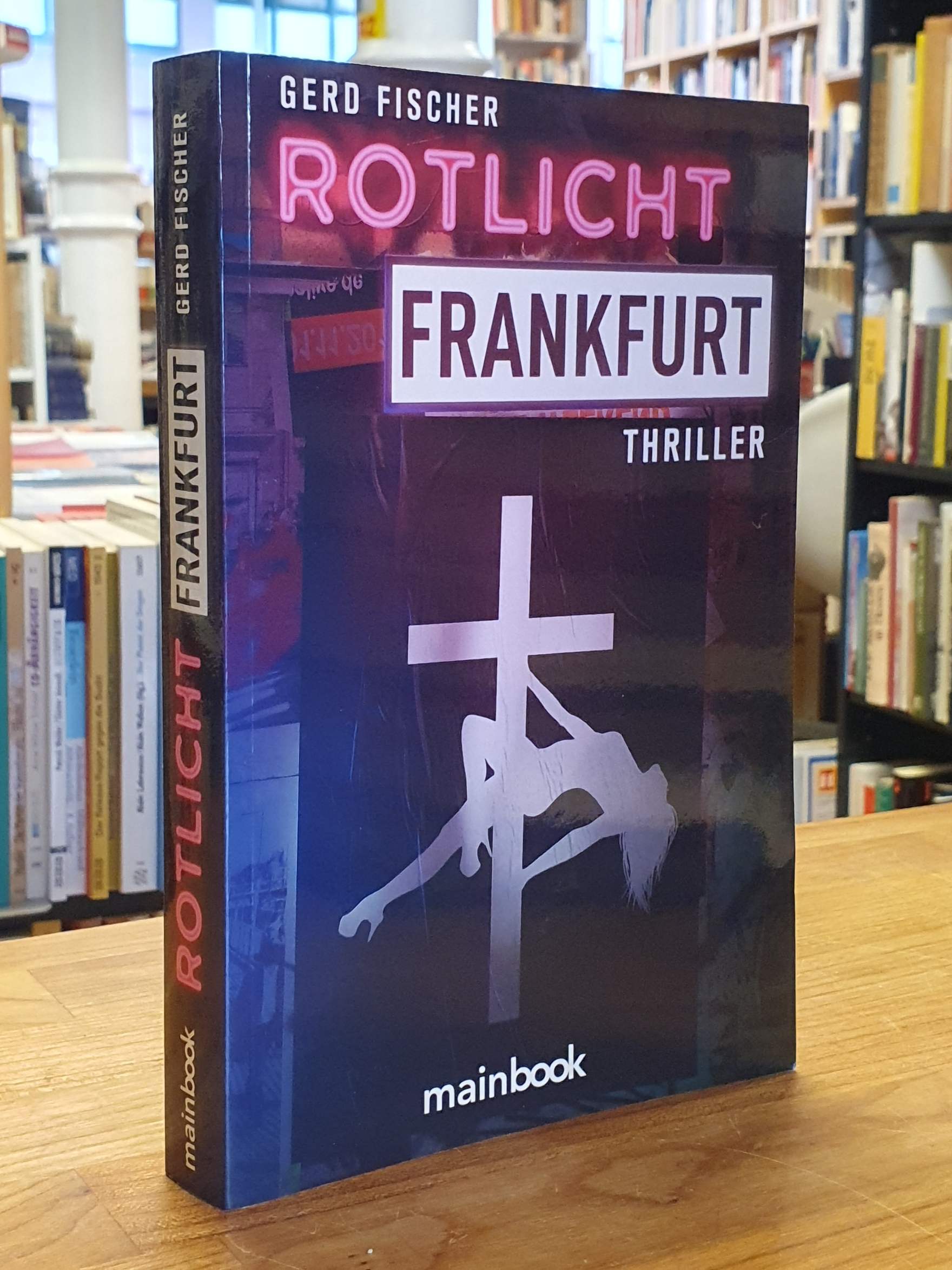 Fischer, Rotlicht Frankfurt – Thriller,
