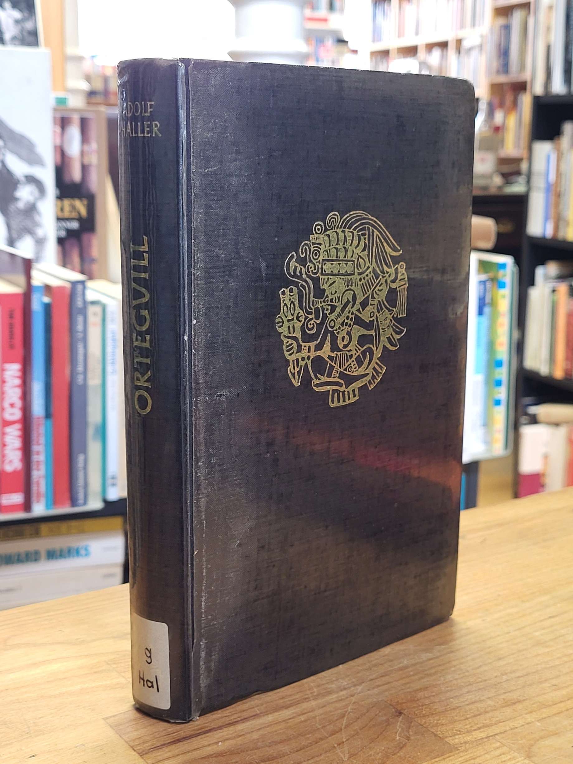 Haller, Der Page Orteguill – Mit Cortés nach Mexiko, Haller, Der Page Orteguill – Mit Cortés nach Mexiko,