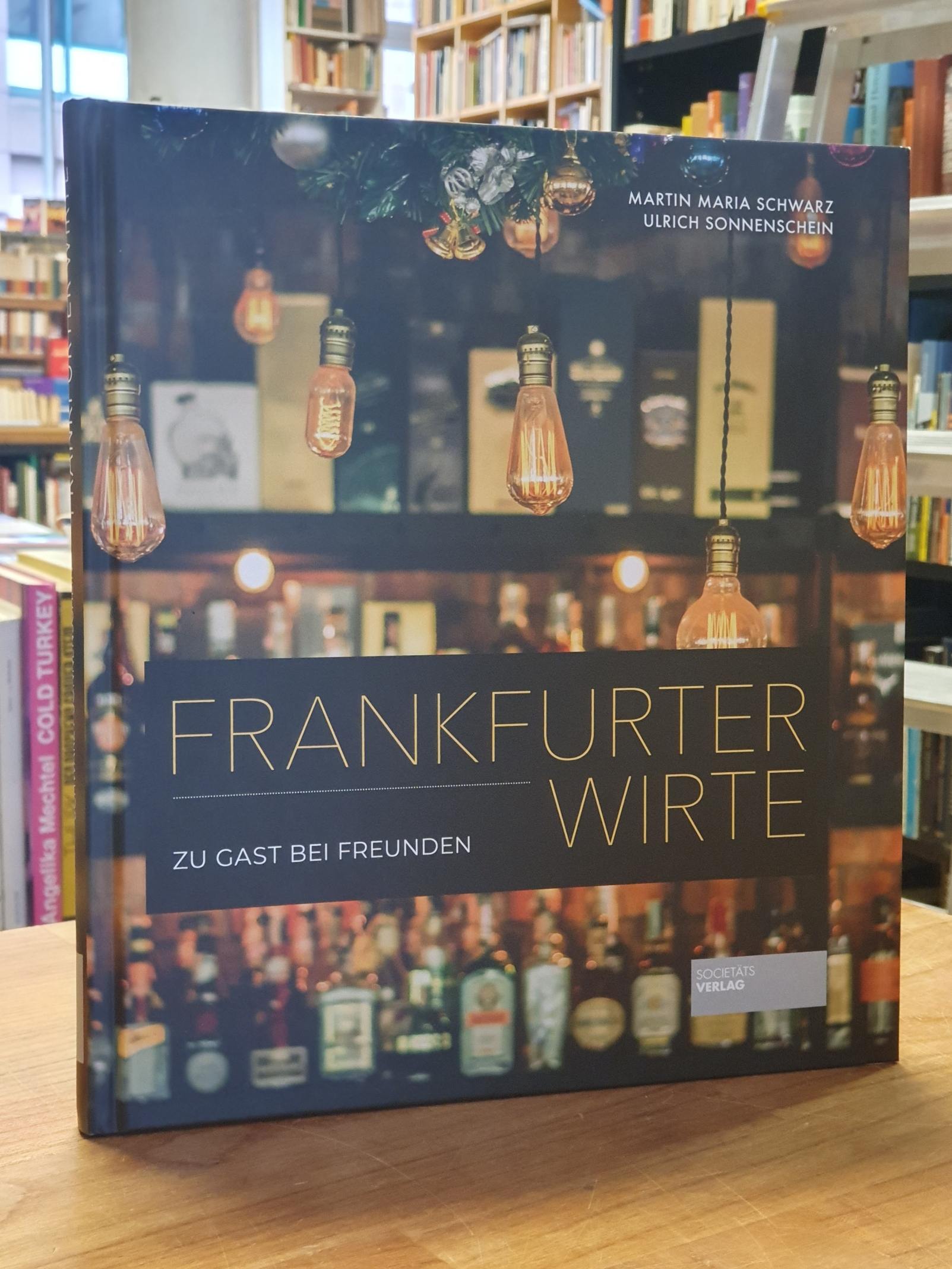 Schwarz, Frankfurter Wirte – Zu Gast bei Freunden,