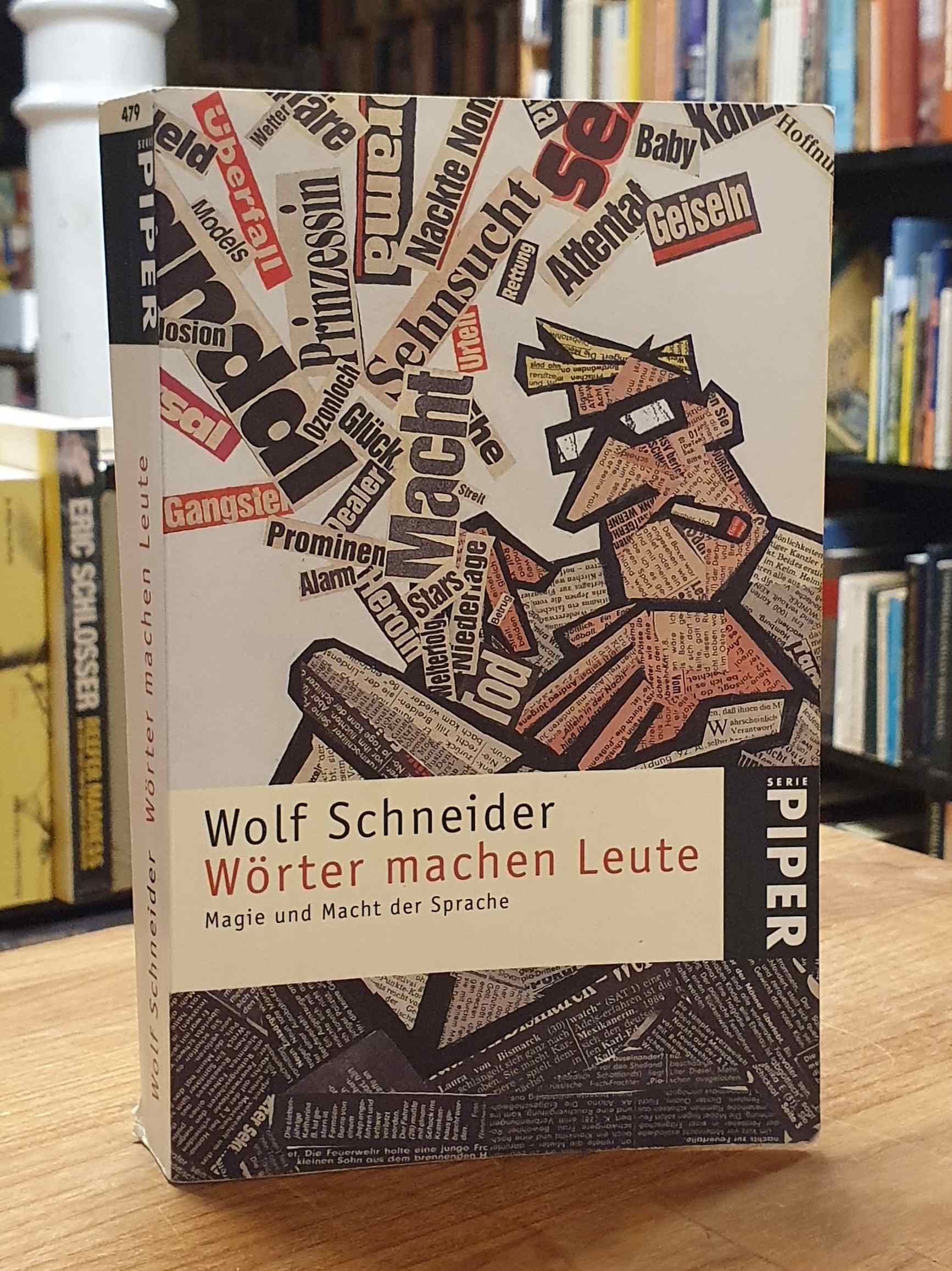 Schneider, Wörter machen Leute – Magie und Macht der Sprache, Schneider, Wörter machen Leute – Magie und Macht der Sprache,