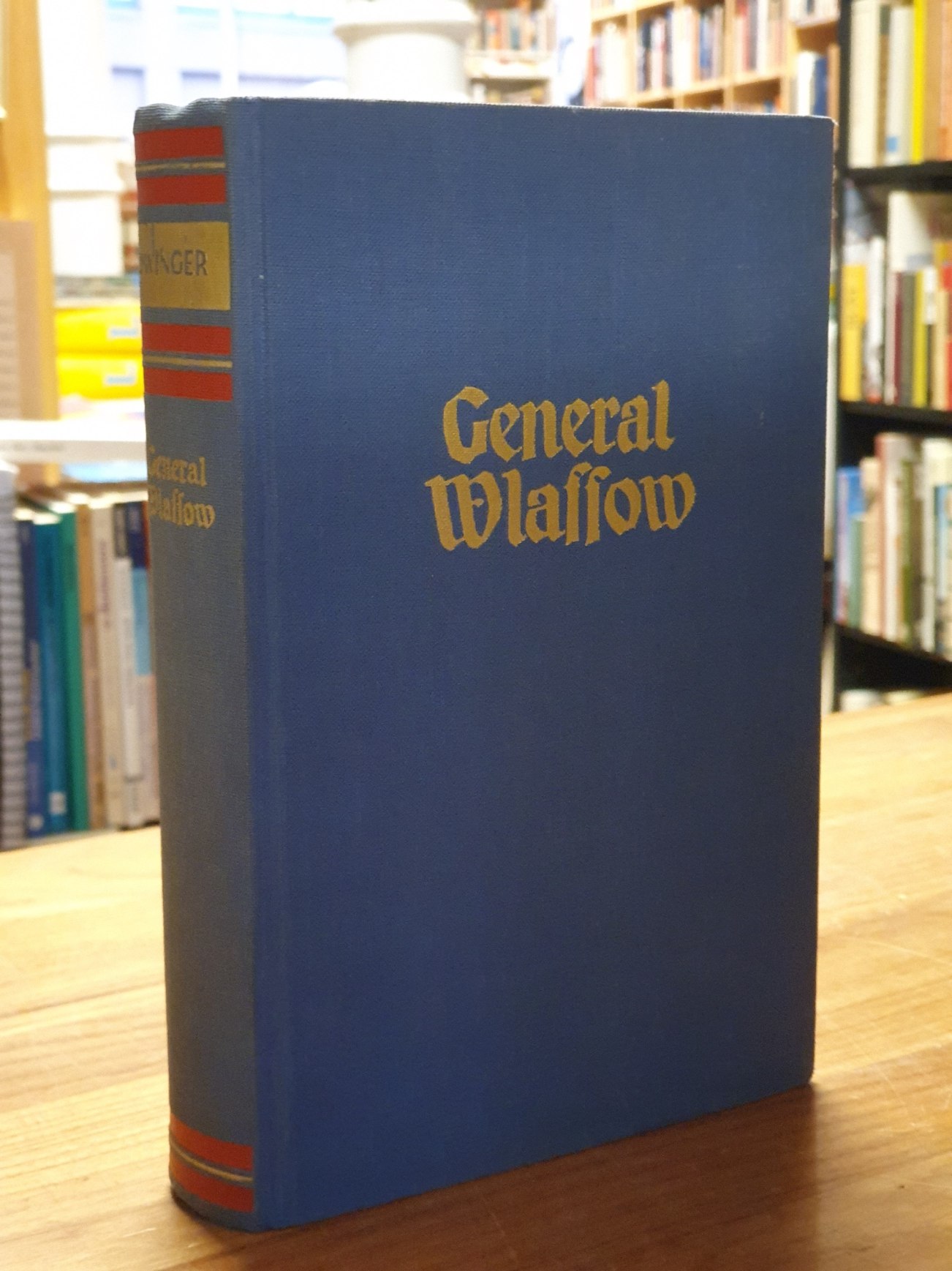 Dwinger, General Wlassow – Eine Tragödie unserer Zeit (signiert), Dwinger, General Wlassow – Eine Tragödie unserer Zeit (signiert),