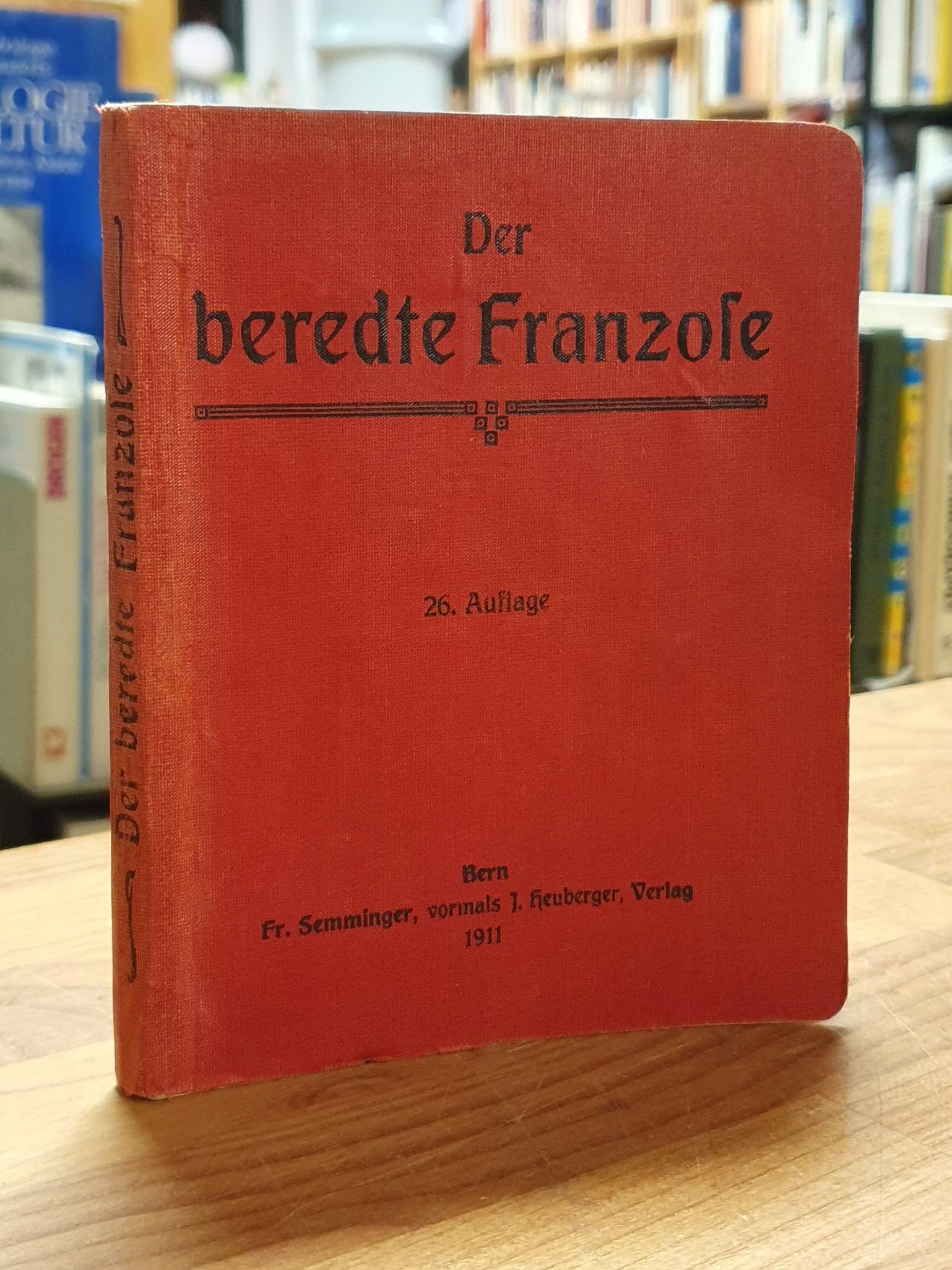 Der beredte Franzose, Der beredte Franzose,