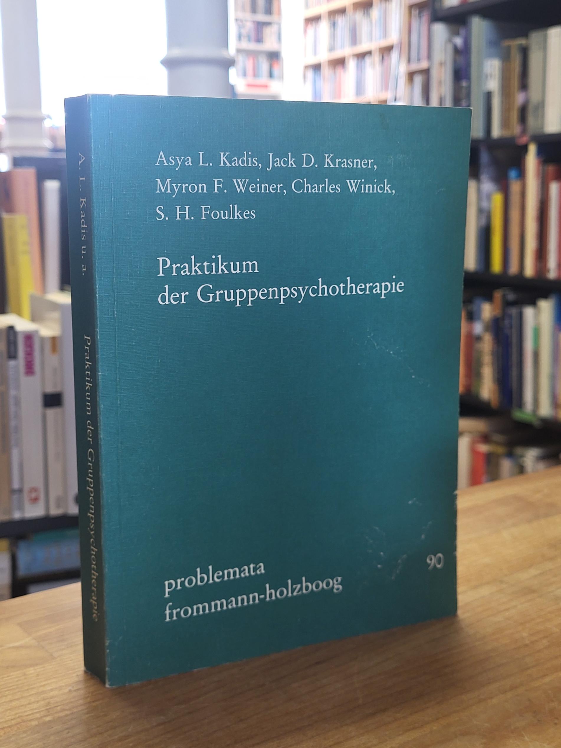 Kutter, Praktikum der Gruppenpsychotherapie, Kutter, Praktikum der Gruppenpsychotherapie,