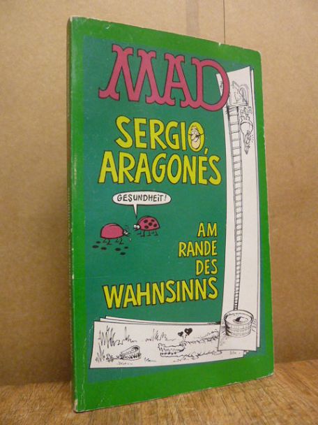Aragones, Am Rande des Wahnsinns (MAD-Taschenbuch Nr. 73),