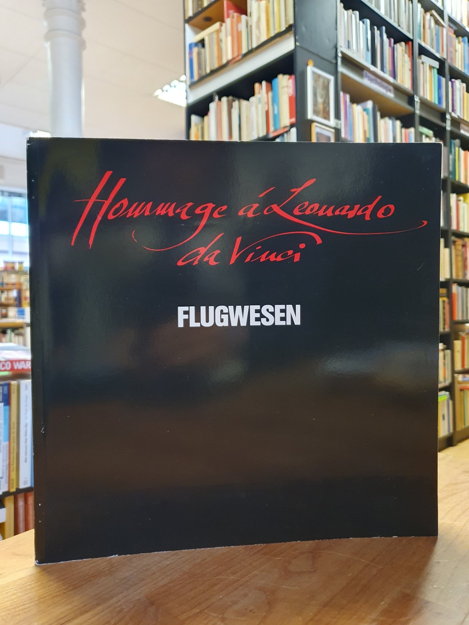 Hommage a Leonardo da Vinci – Flugwesen, Hommage a Leonardo da Vinci – Flugwesen,