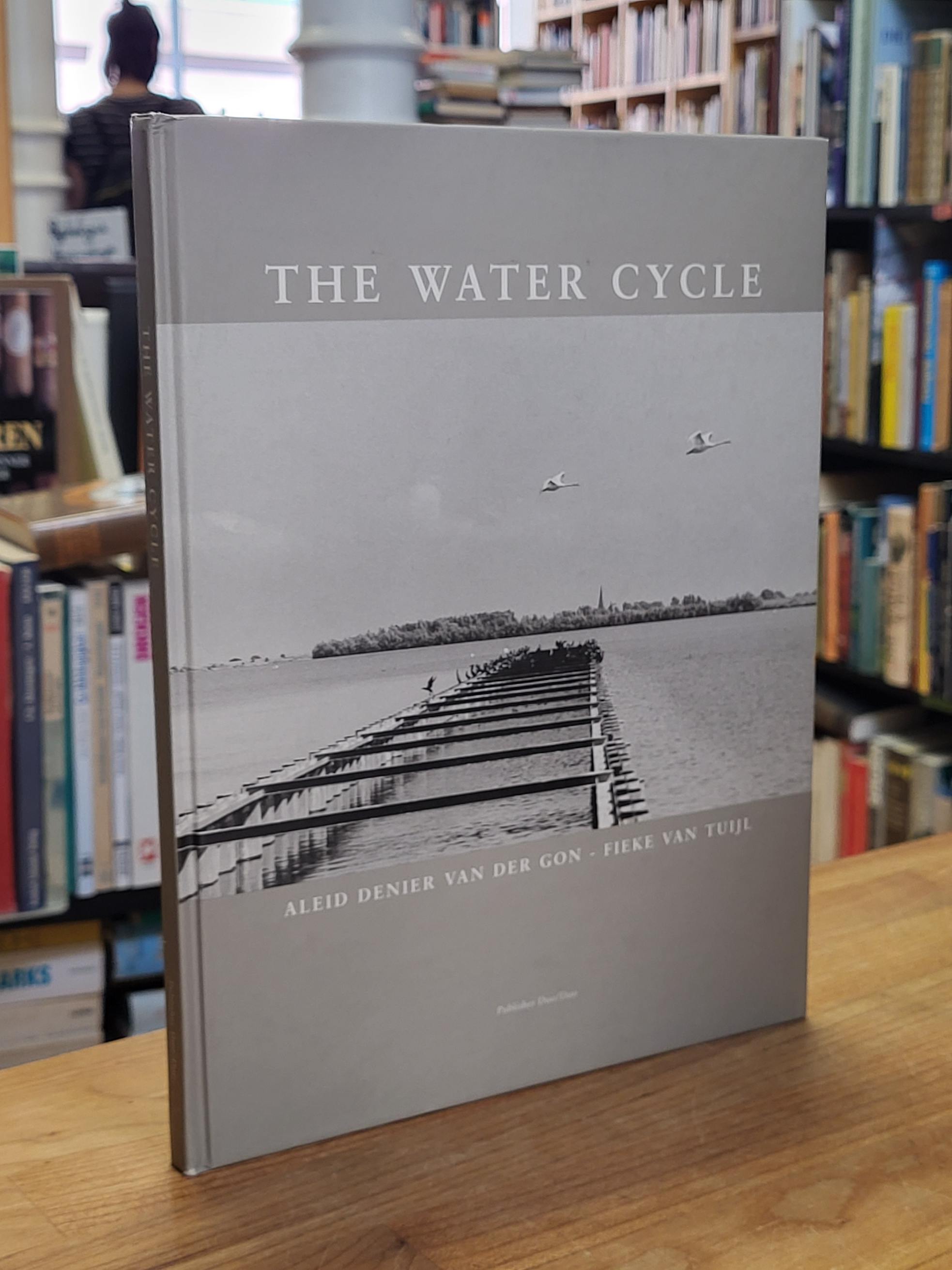 Denier van der Gon, The Water Cycle, Denier van der Gon, The Water Cycle,