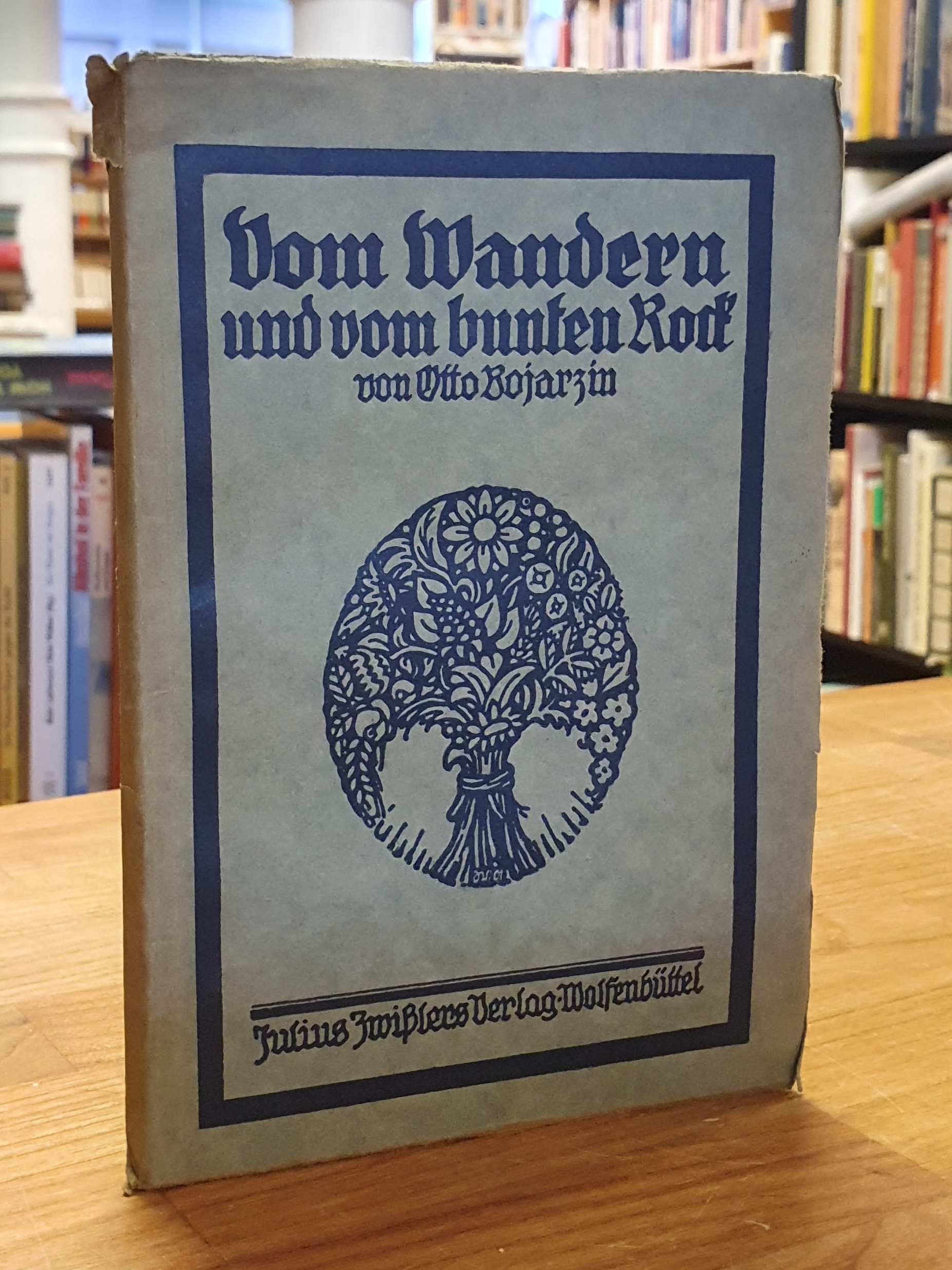 Bojarzin, Vom Wandern und vom bunten Rock, Bojarzin, Vom Wandern und vom bunten Rock,