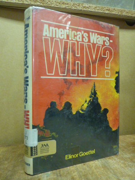 Goettel, America’s war – why? Goettel, America’s war – why?