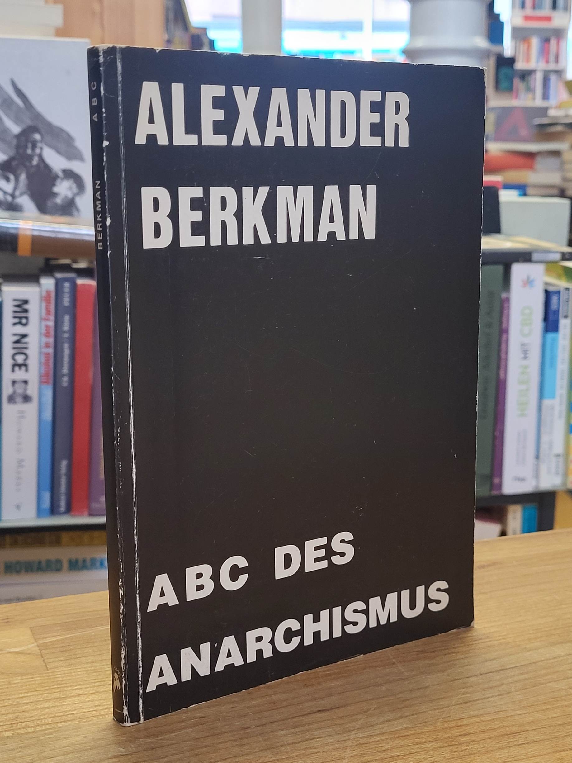 Berkman, ABC des Anarchismus, Berkman, ABC des Anarchismus,