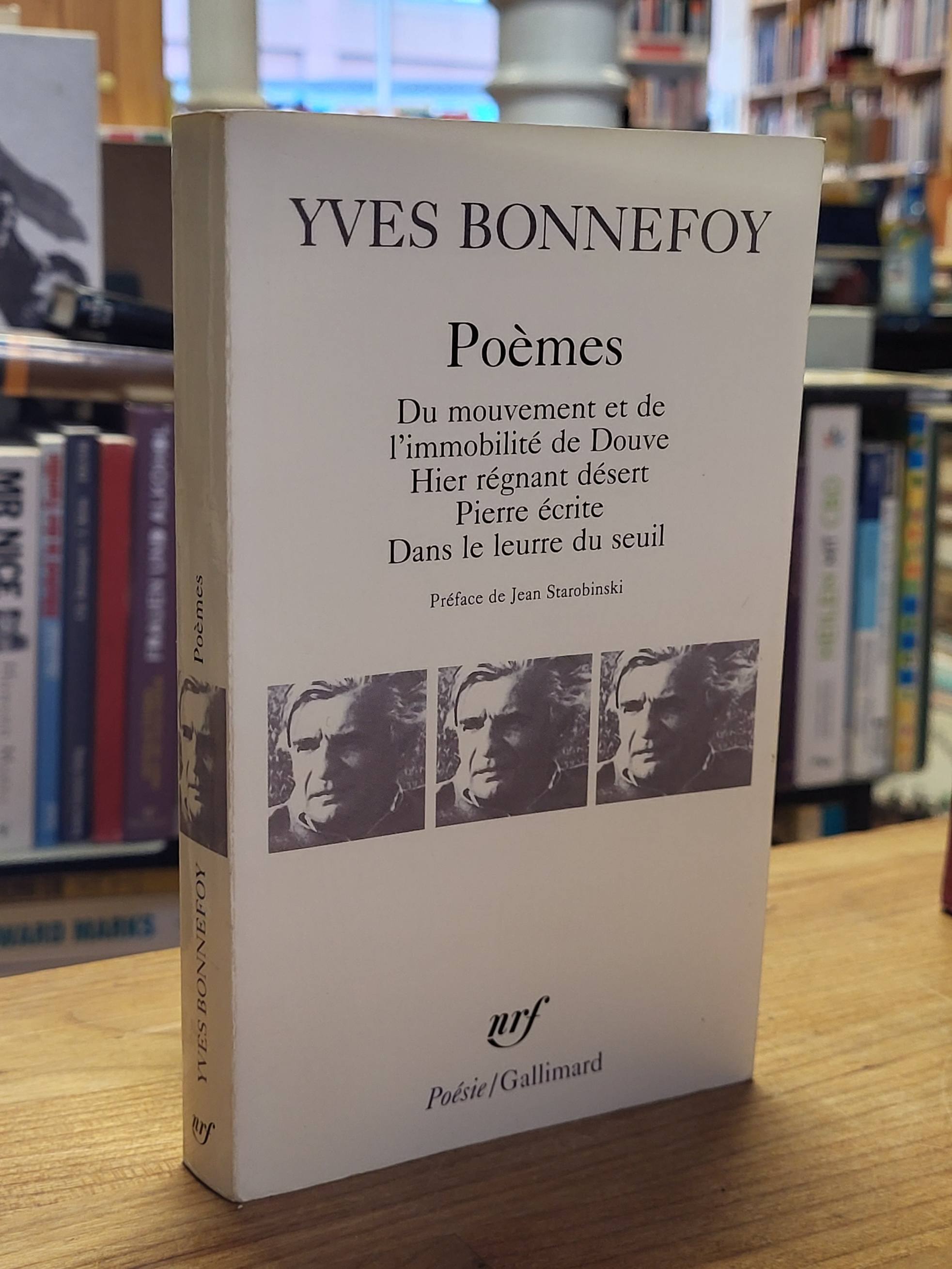 Bonnefoy, Poèmes, Bonnefoy, Poèmes,