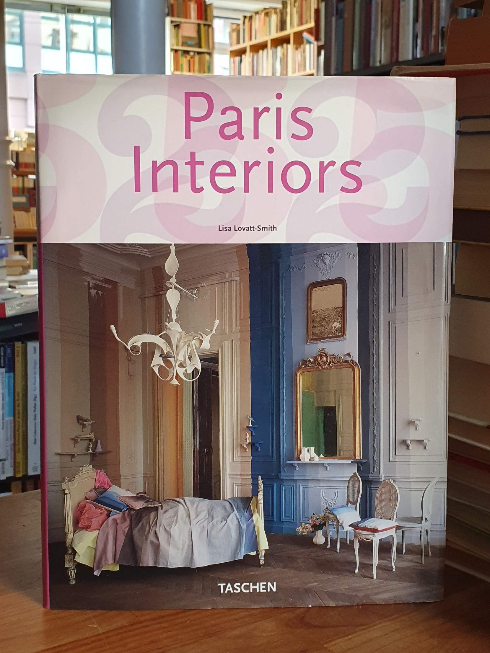 Paris interiors = Intérieurs parisiens, Paris interiors = Intérieurs parisiens,