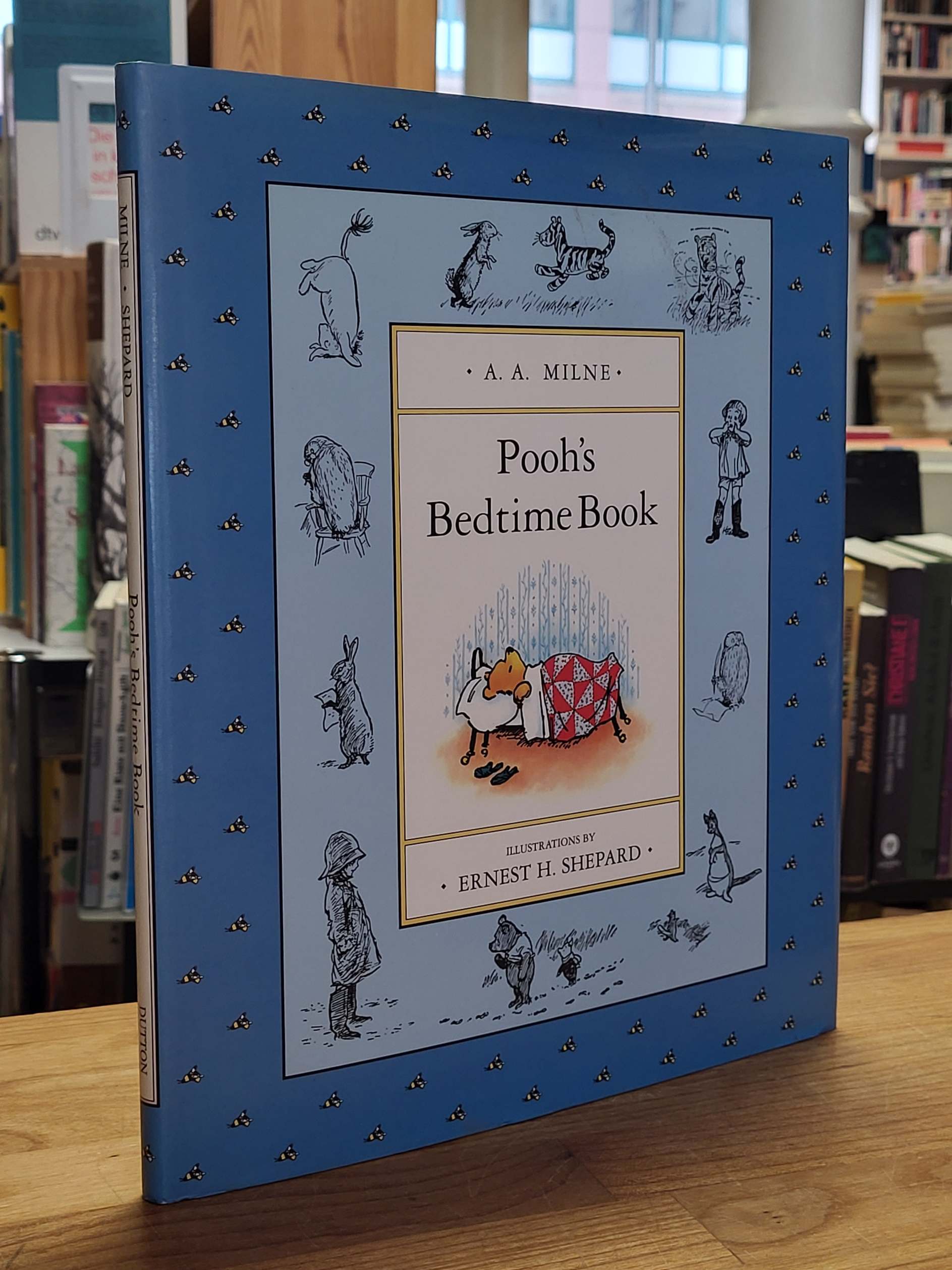 Milne, Winnie-the-Pooh: Pooh’s Bedtime Book ,