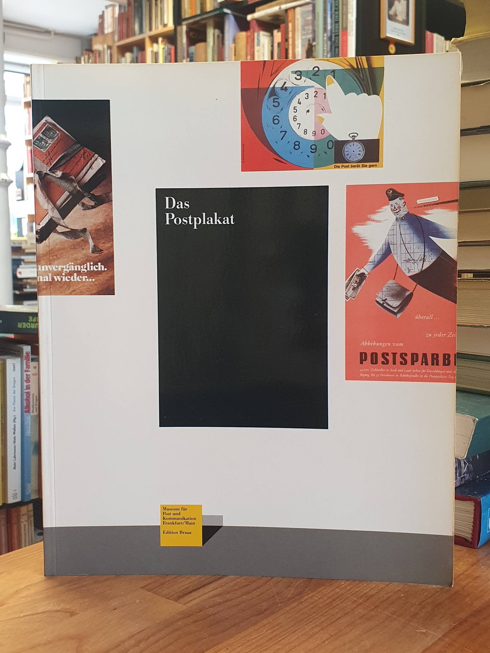 Das Postplakat 1880 bis 1989, Das Postplakat 1880 bis 1989,