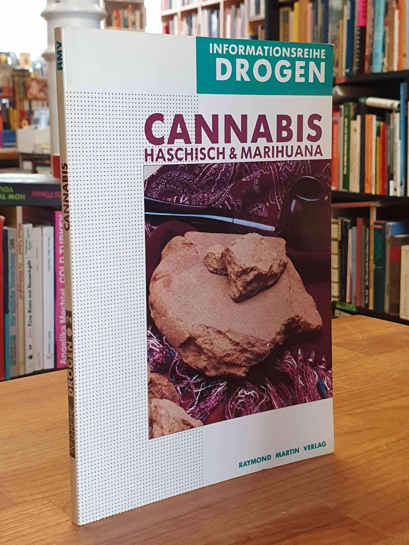Hartmann, Cannabis, Haschich und Marihuana Hartmann, Cannabis, Haschich und Marihuana