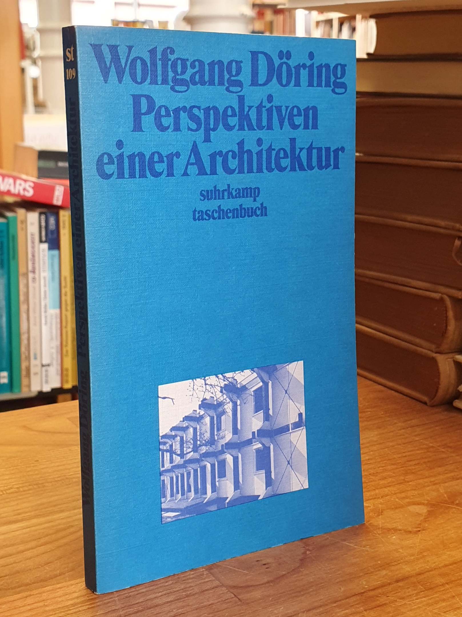 Döring, Perspektiven einer Architektur, Döring, Perspektiven einer Architektur,
