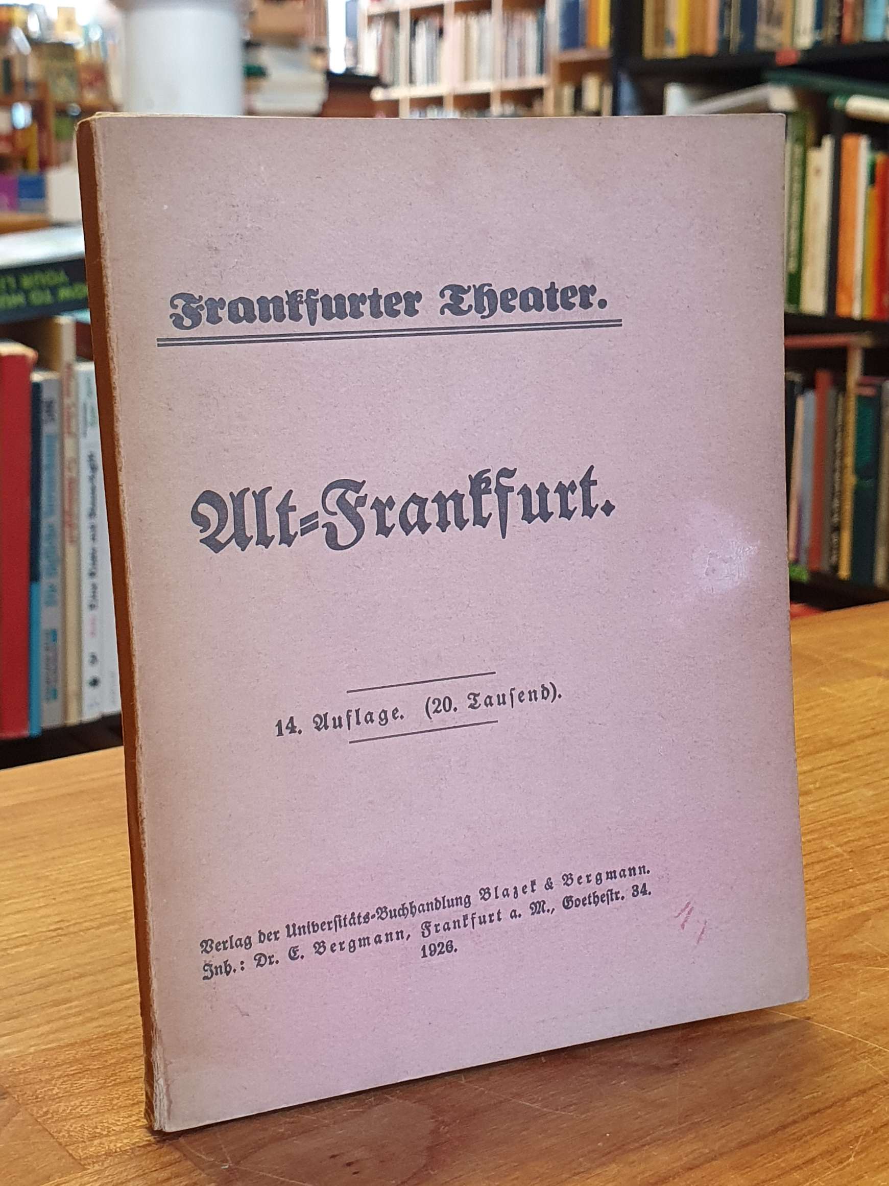 Stoltze, Alt-Frankfurt – Lokalschwank in acht Bildern