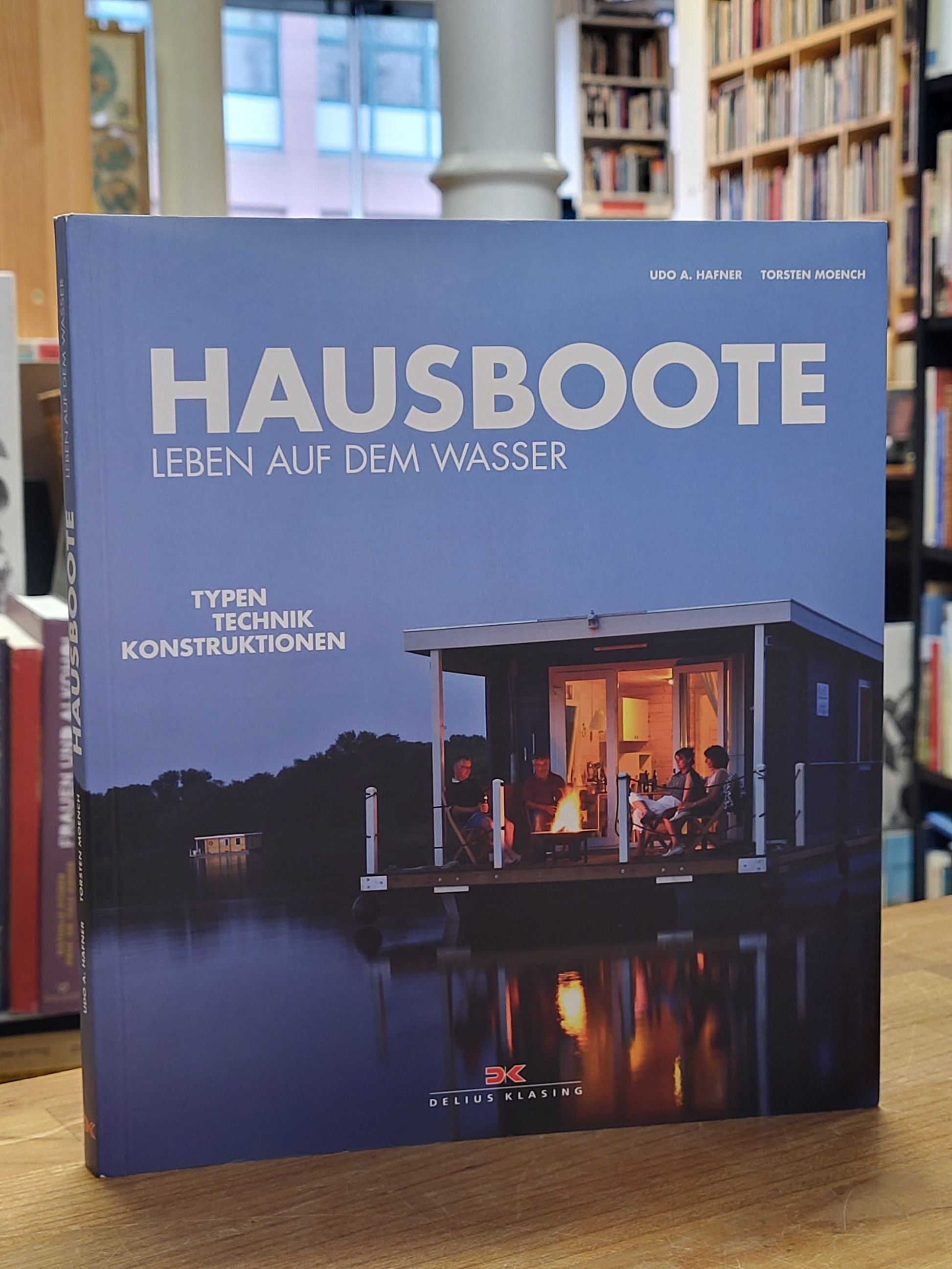 Hafner, Hausboote – Leben auf dem Wasser,
