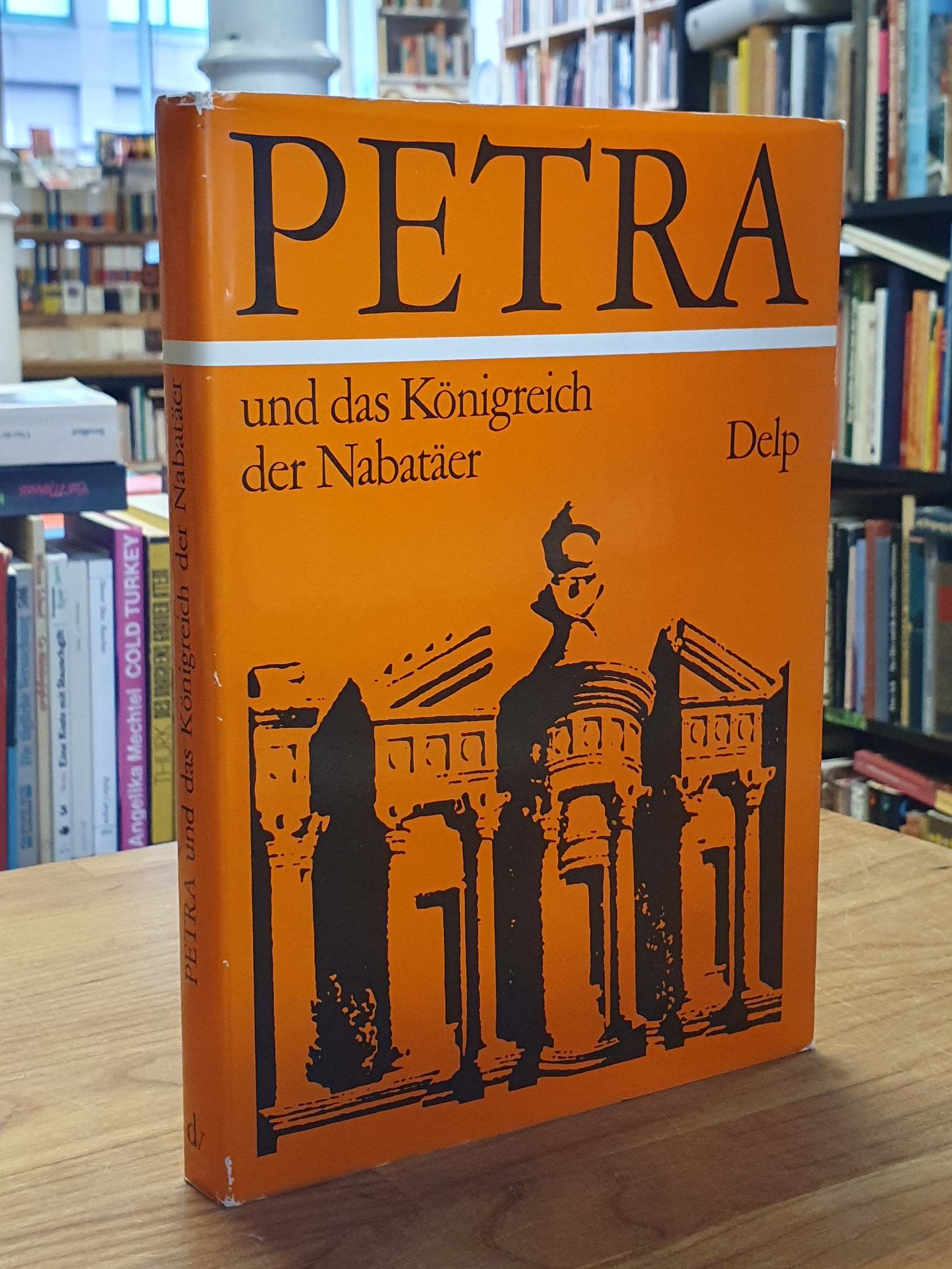 Petra und das Königreich der Nabatäer, Petra und das Königreich der Nabatäer,