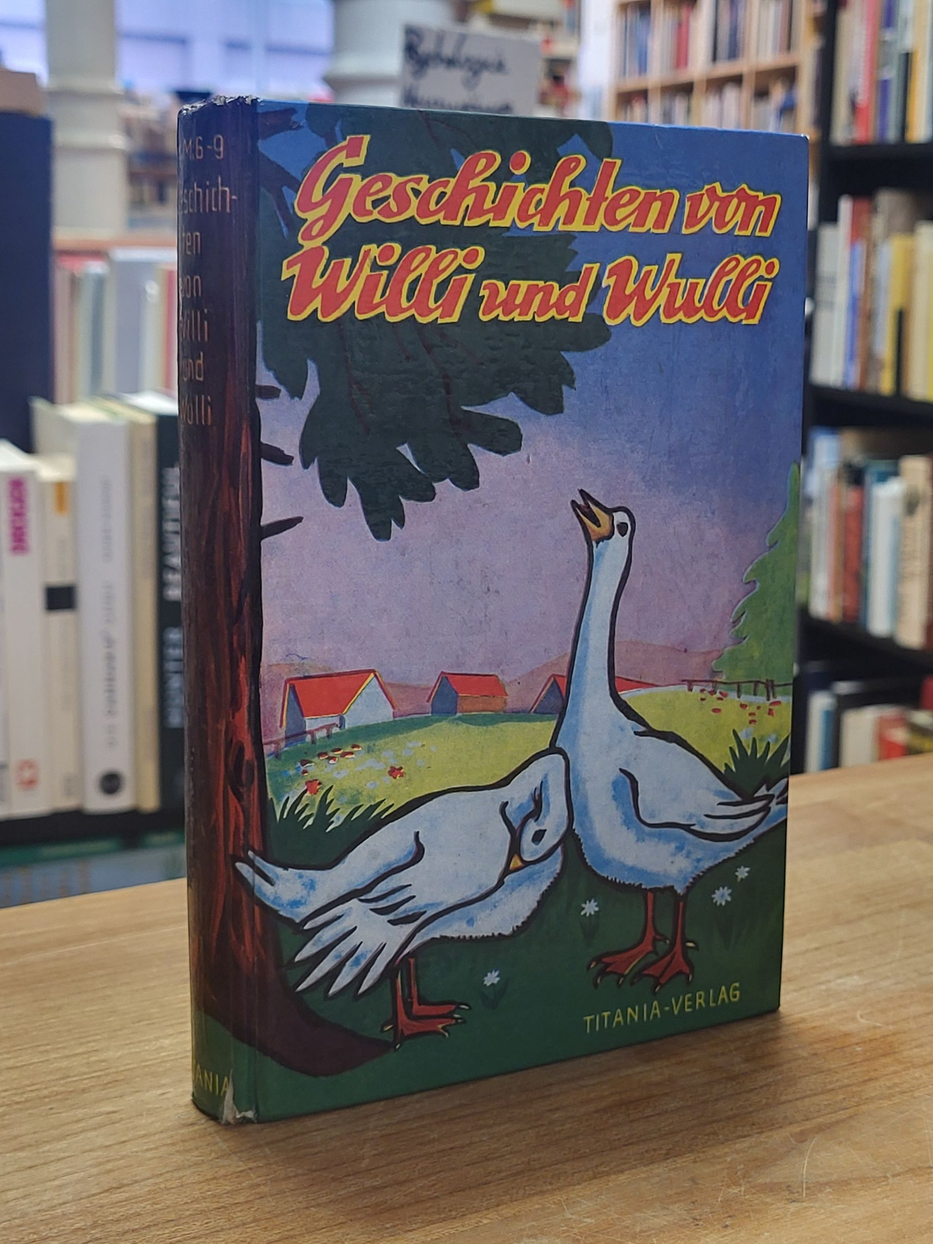 Hitzer, Geschichten von Willi und Wulli,