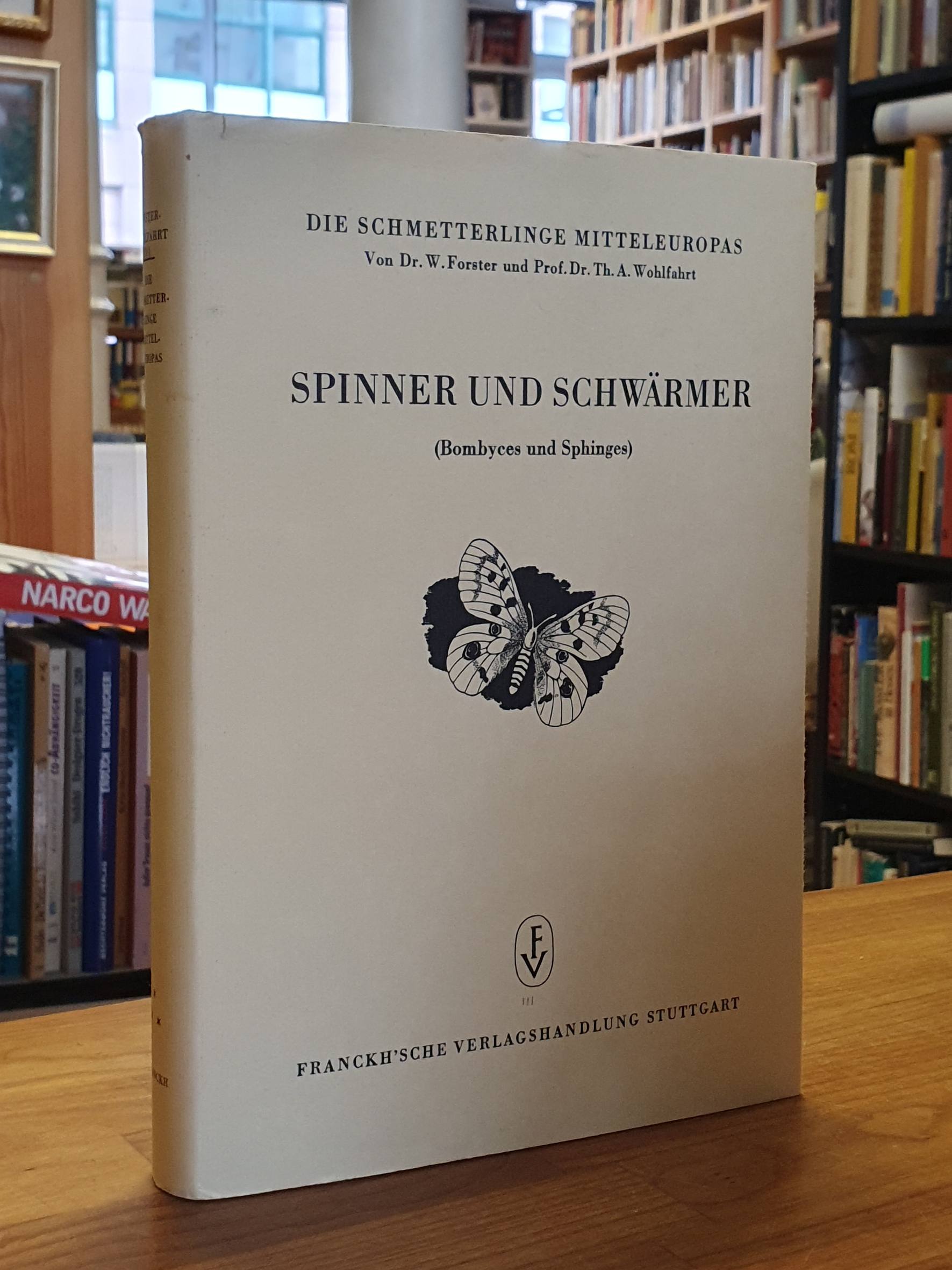 Forster, Die Schmetterlinge Mitteleuropas – Band 3 – Spinner und Schwärmer (Bomb Forster, Die Schmetterlinge Mitteleuropas – Band 3 – Spinner und Schwärmer (Bomb