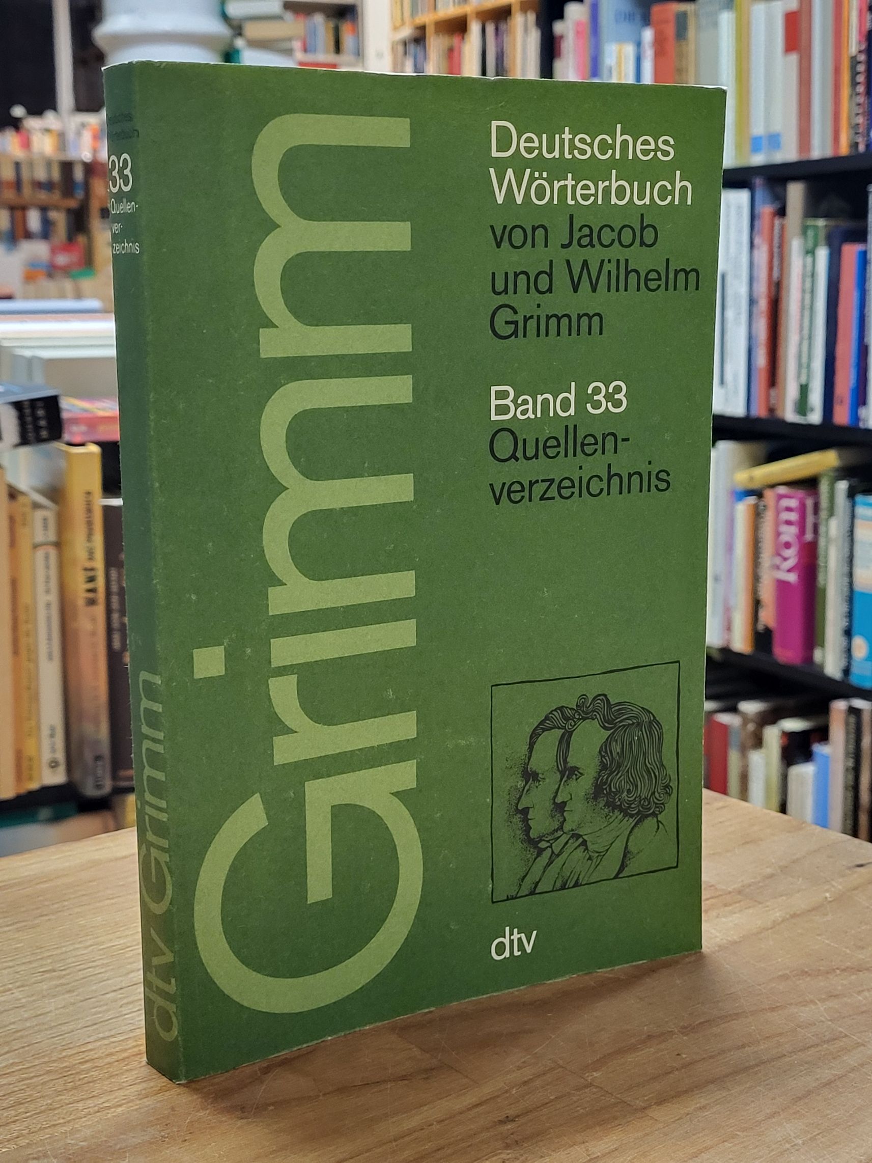 Grimm, Deutsches Wörterbuch von Jacob und Wilhelm Grimm, Band 33: Quellenverzeic