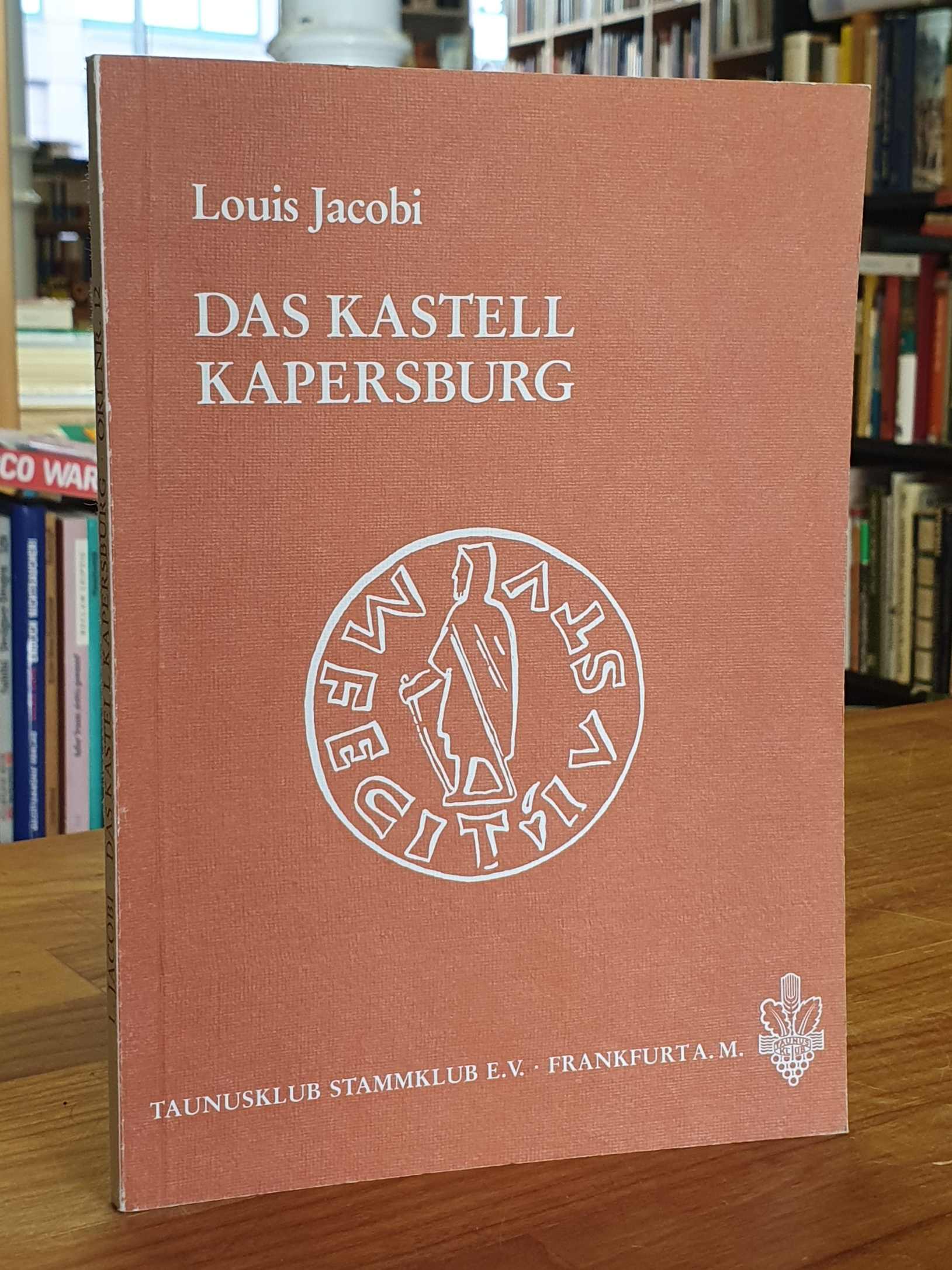 Jacobi, Das Kastell Kapersburg,