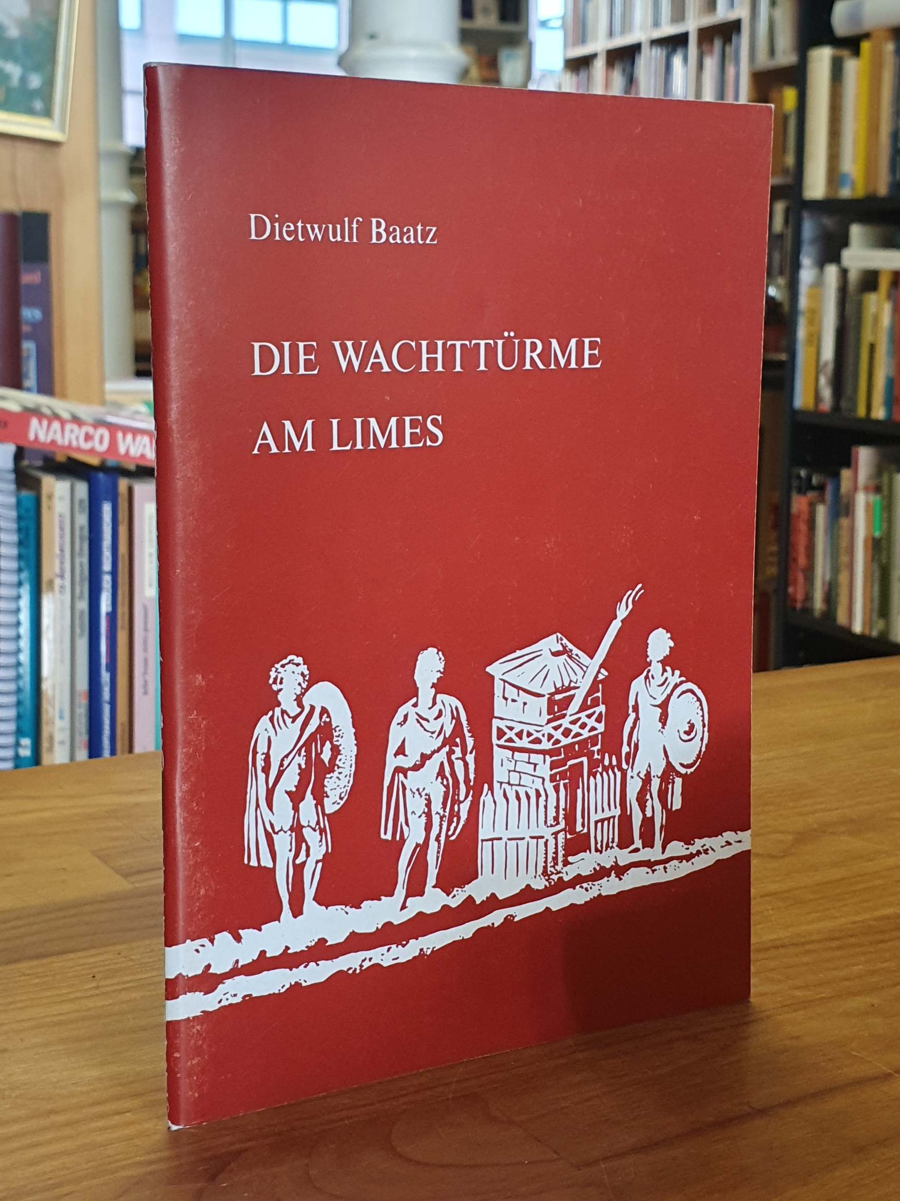 Baatz, Die Wachttürme am Limes, Baatz, Die Wachttürme am Limes,