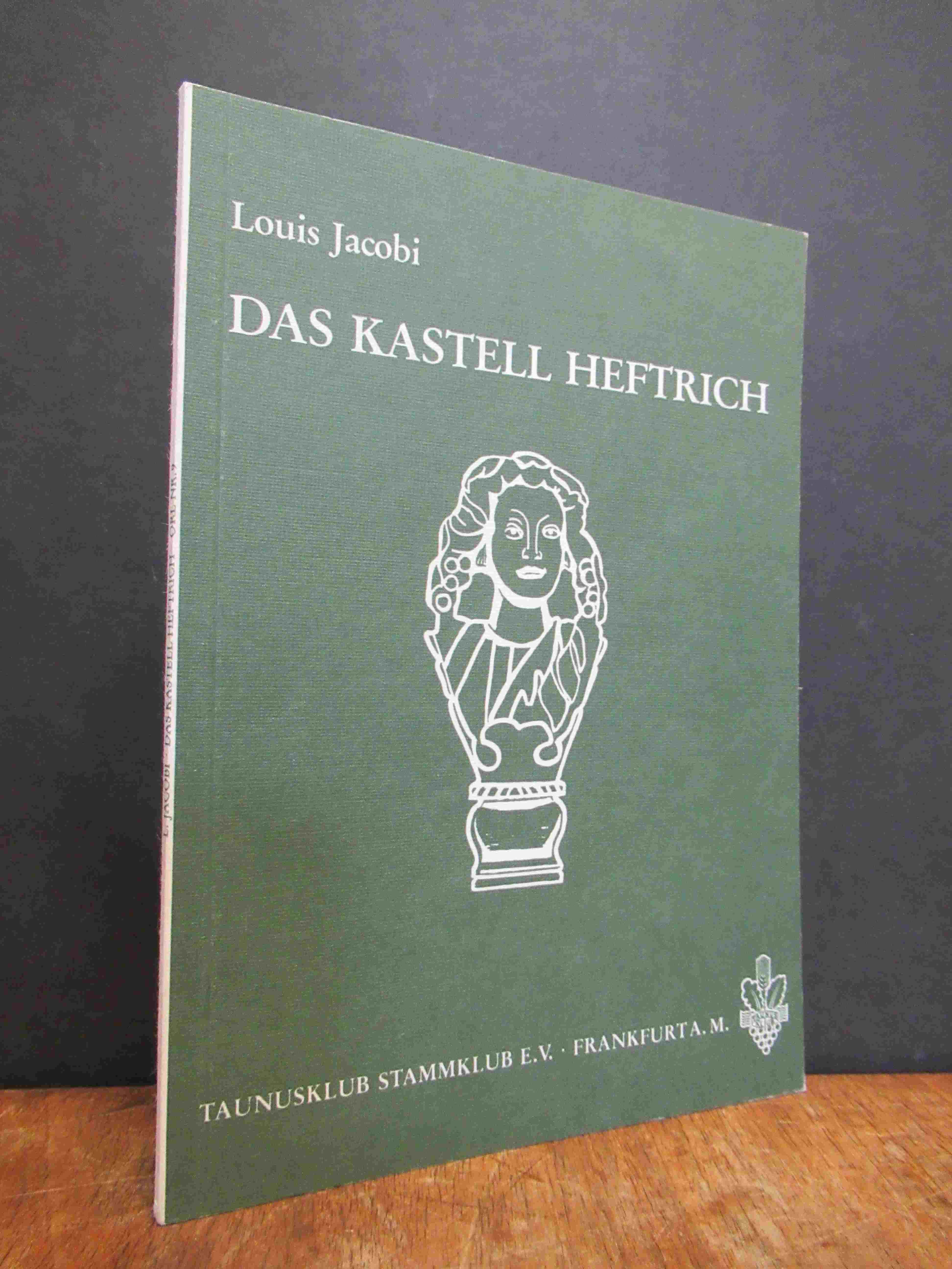 Jacobi, Das Kastell Heftrich,