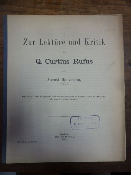 Holtzmann, Zur Lektüre und Kritik des Q. Curtius Rufus, Holtzmann, Zur Lektüre und Kritik des Q. Curtius Rufus,