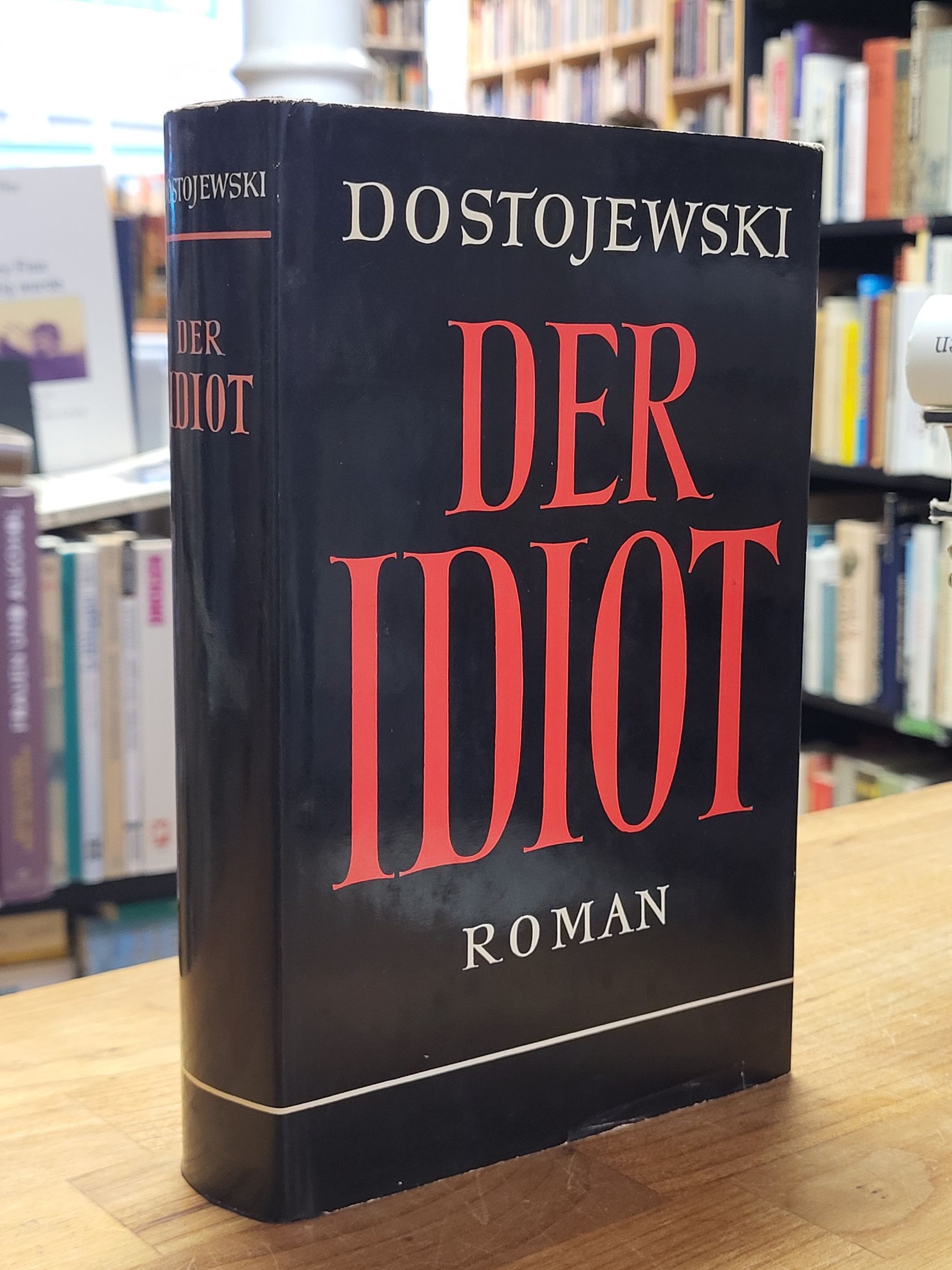 Dostojewskij (Dostojewski), Der Idiot,