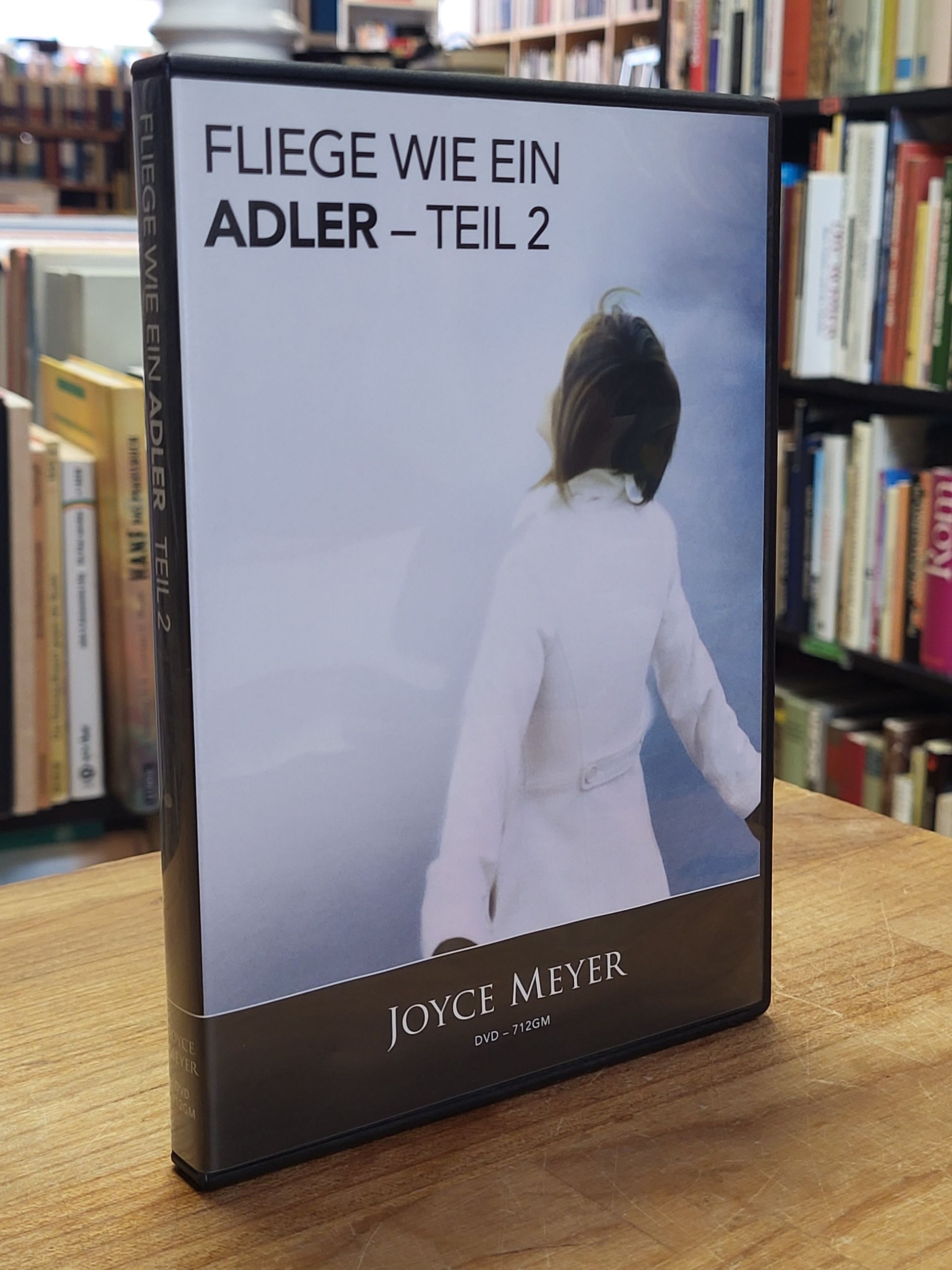 Joyce Meyer Fliege wie ein Adler – Teil 2,