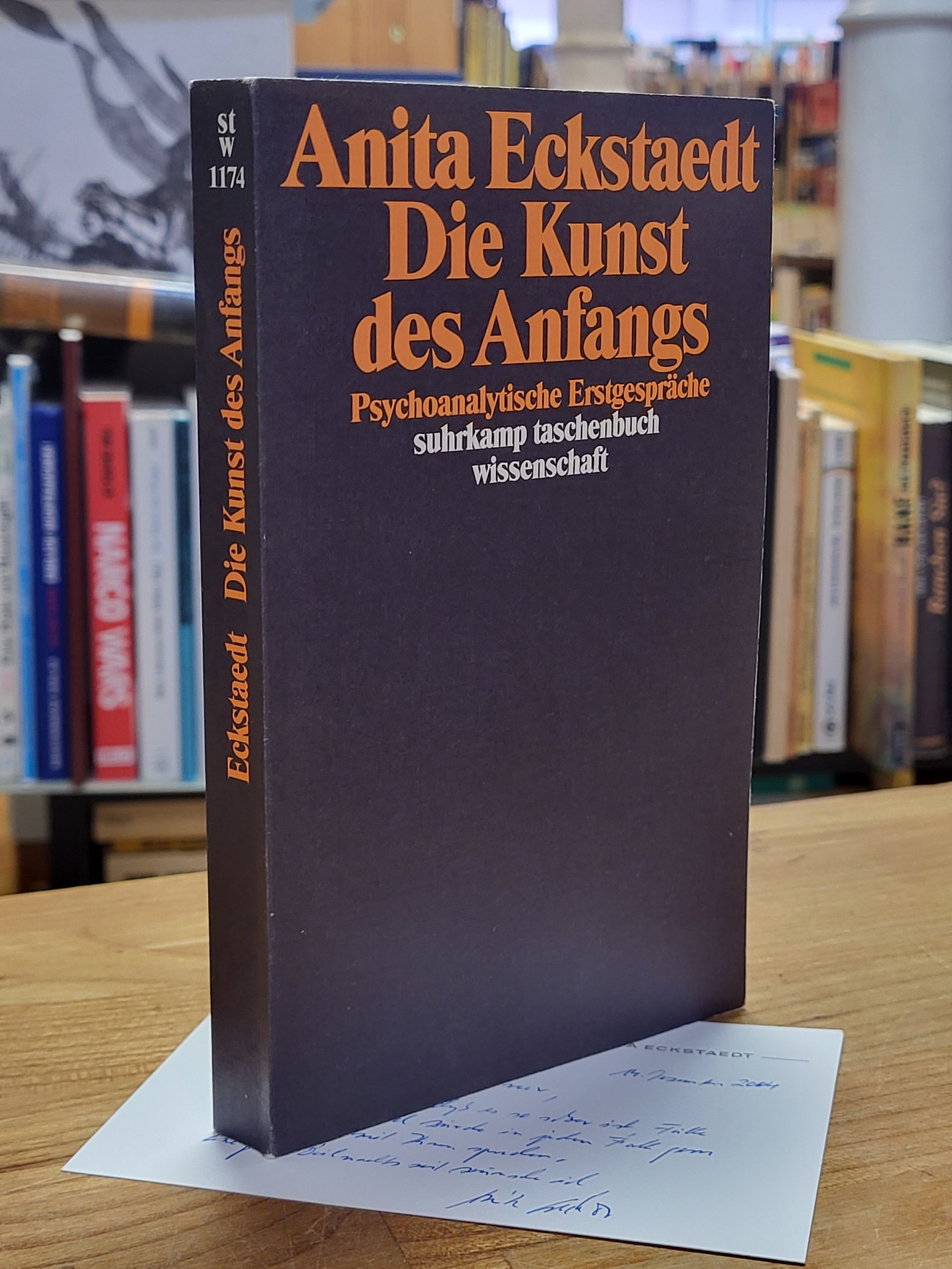 Eckstaedt, Die Kunst des Anfangs – Psychoanalytische Erstgespräche, Eckstaedt, Die Kunst des Anfangs – Psychoanalytische Erstgespräche,