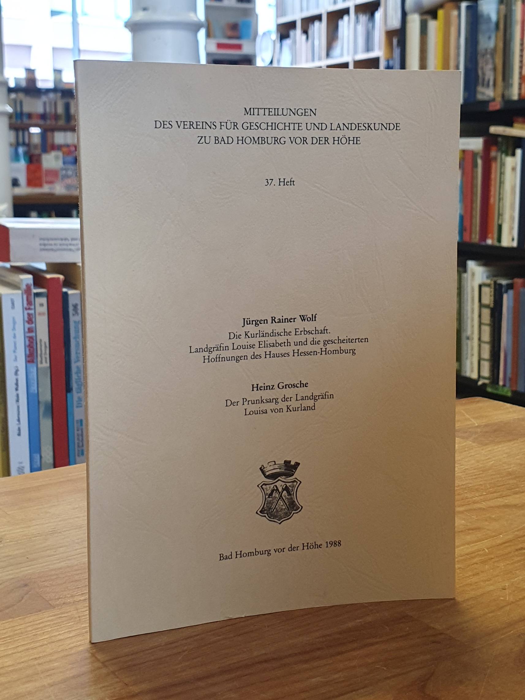Vereins für Geschichte und Landeskunde zu Bad Homburg vor der Höhe (Hrsg.), Mitt Vereins für Geschichte und Landeskunde zu Bad Homburg vor der Höhe (Hrsg.), Mitt