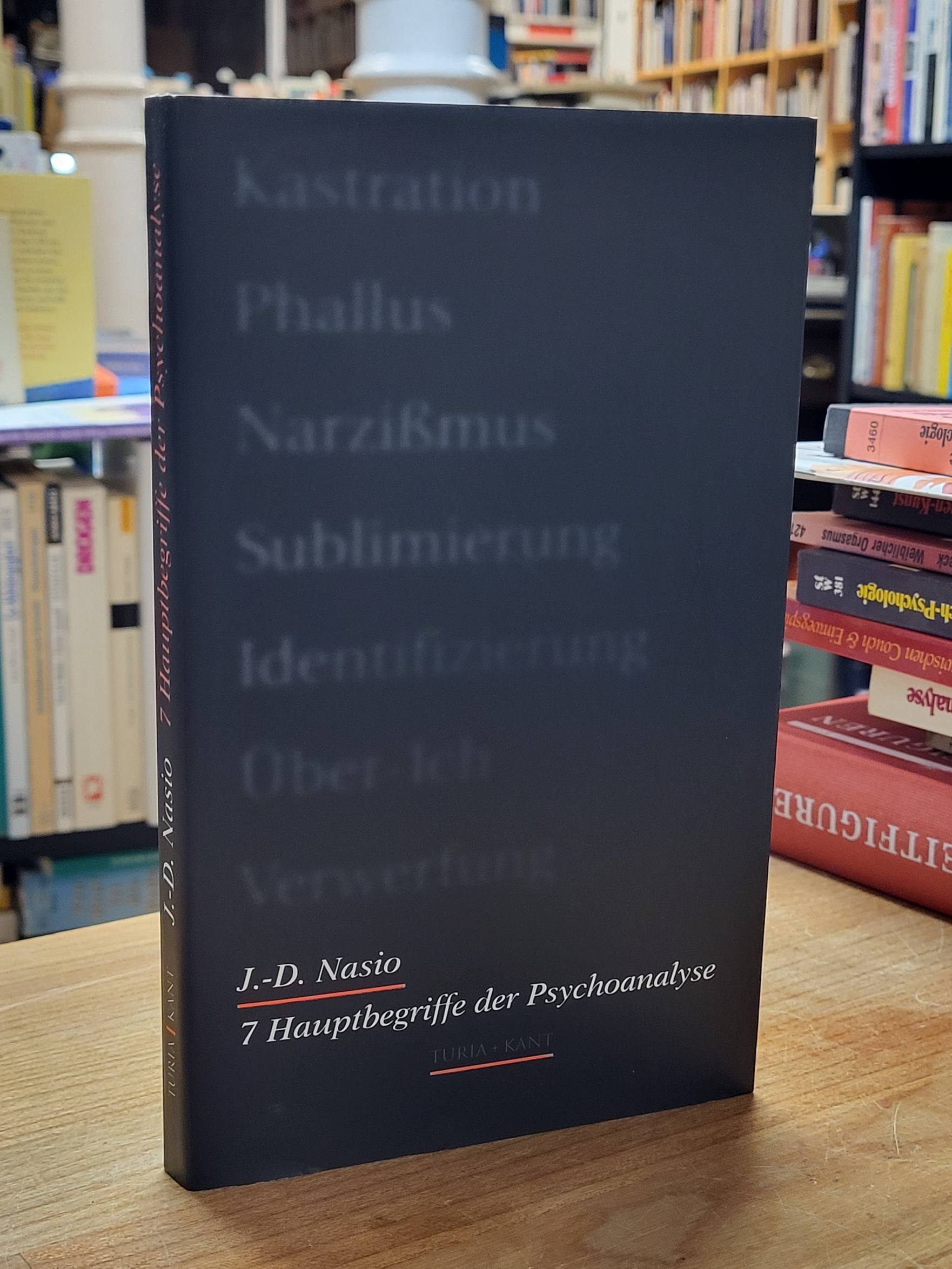 Nasio, 7 Hauptbegriffe der Psychoanalyse, Nasio, 7 Hauptbegriffe der Psychoanalyse,