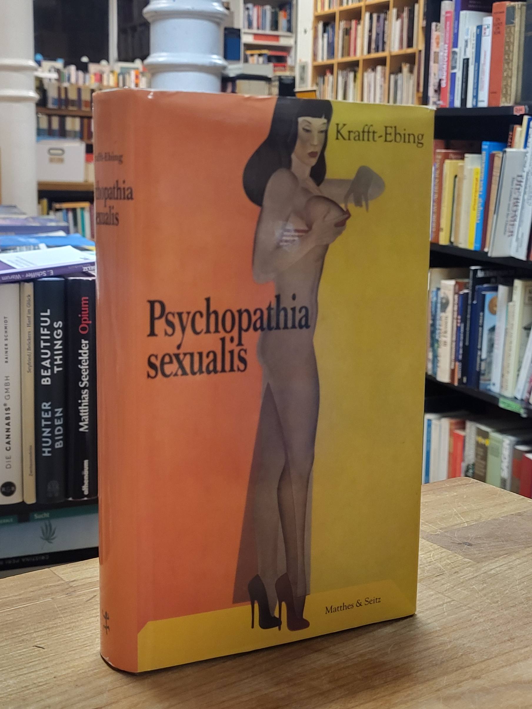 Krafft-Ebing, Psychopathia sexualis, Krafft-Ebing, Psychopathia sexualis,
