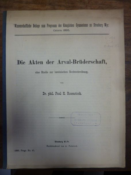 Rosenstock, Die Akten der Arval-Brüderschaft, eine Studie zur lateinischen Recht