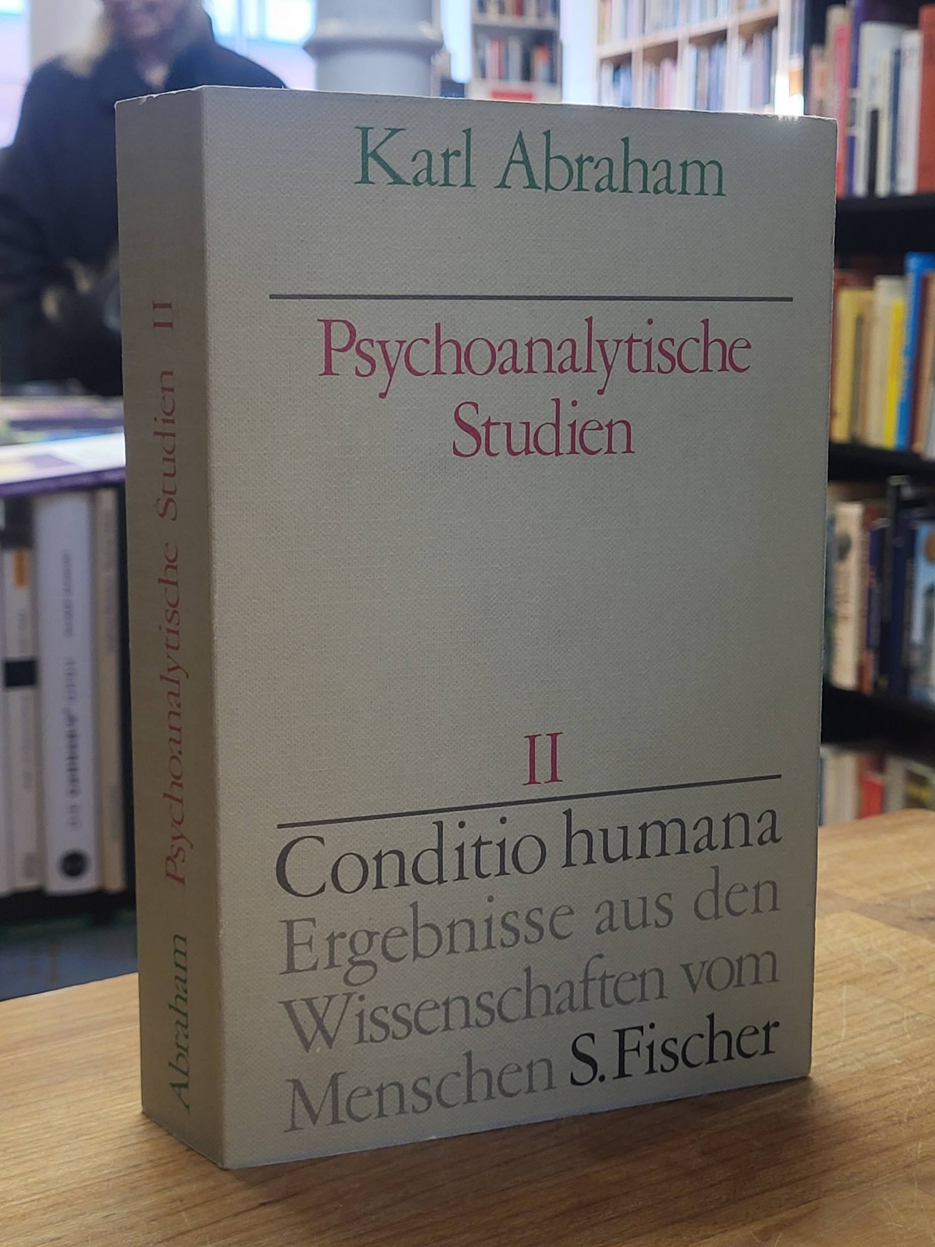Abraham, Psychoanalytische Studien – Gesammelte Schriften in zwei Bänden, Band 2 Abraham, Psychoanalytische Studien – Gesammelte Schriften in zwei Bänden, Band 2