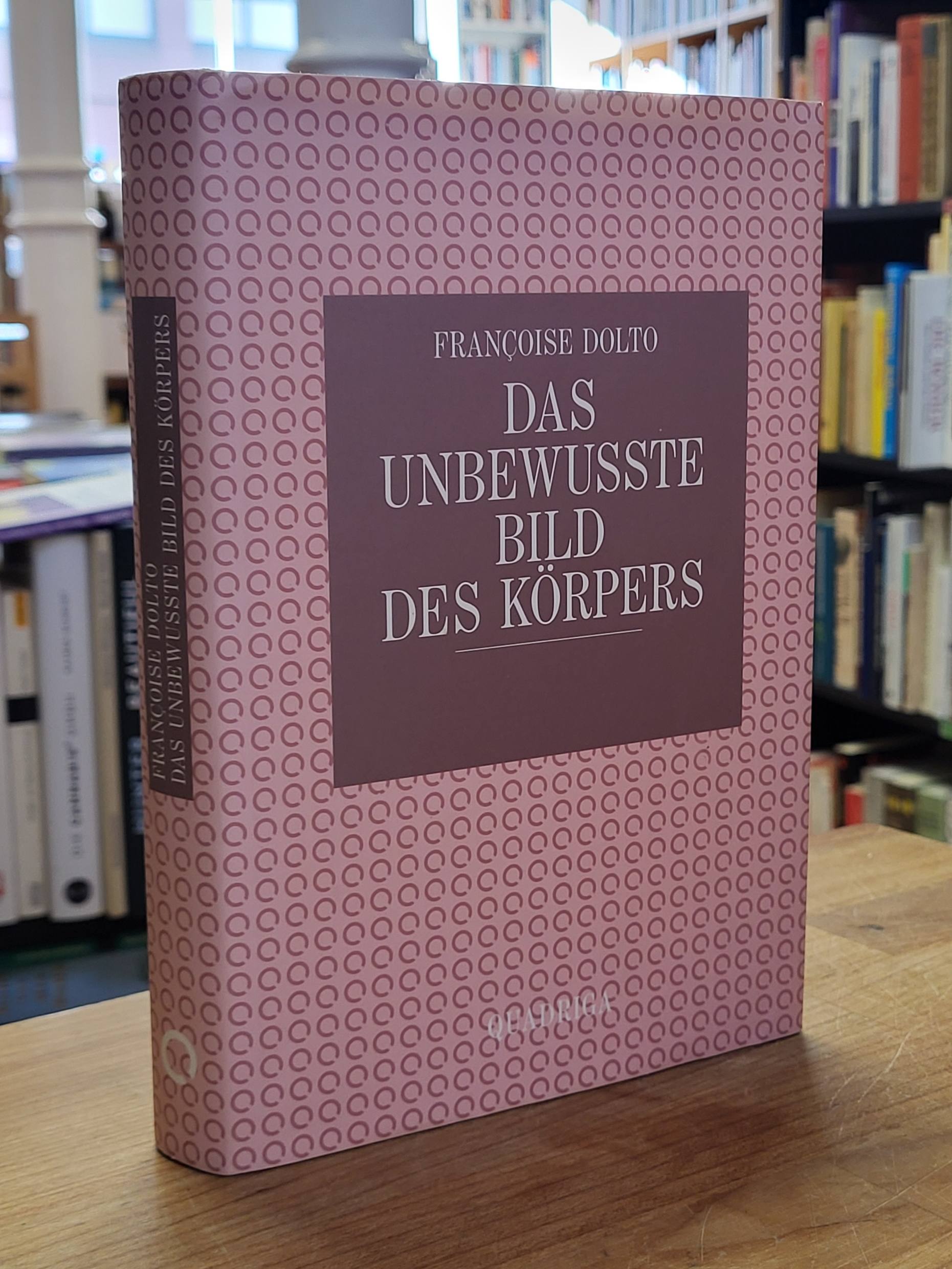 Dolto, Das unbewußte Bild des Körpers,