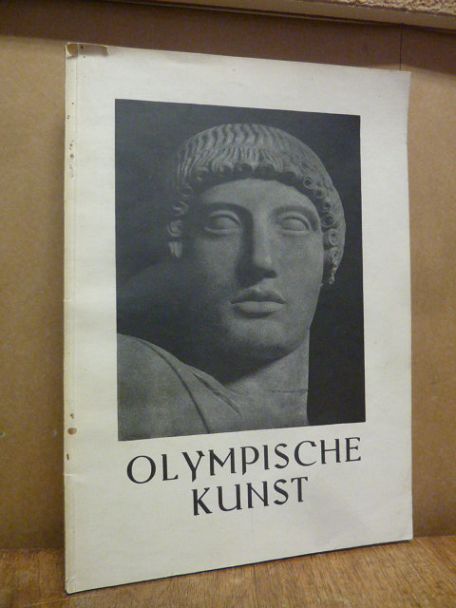 Hamann, Olympische Kunst. Auswahl nach Aufnahmen des kunstgeschichtlichen Semina