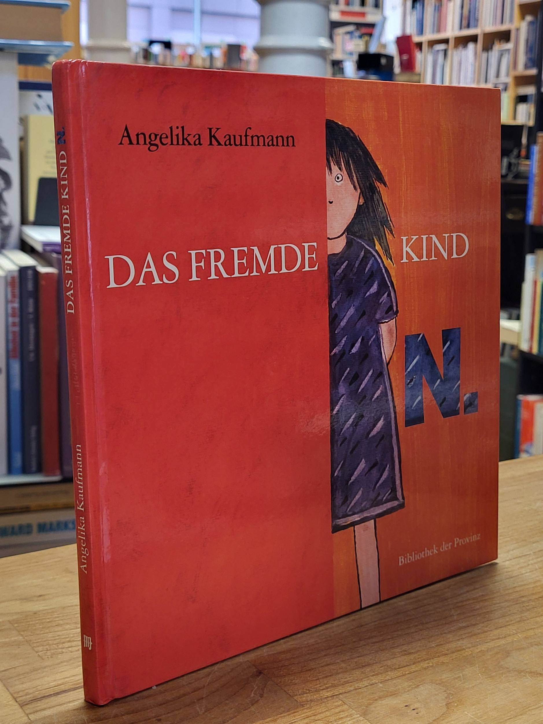 Kaufmann, Das fremde Kind N.,