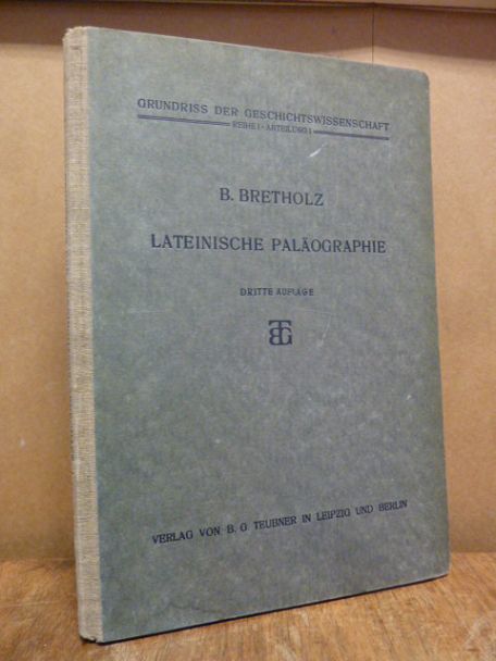 Bretholz, Lateinische Paläographie, Bretholz, Lateinische Paläographie,