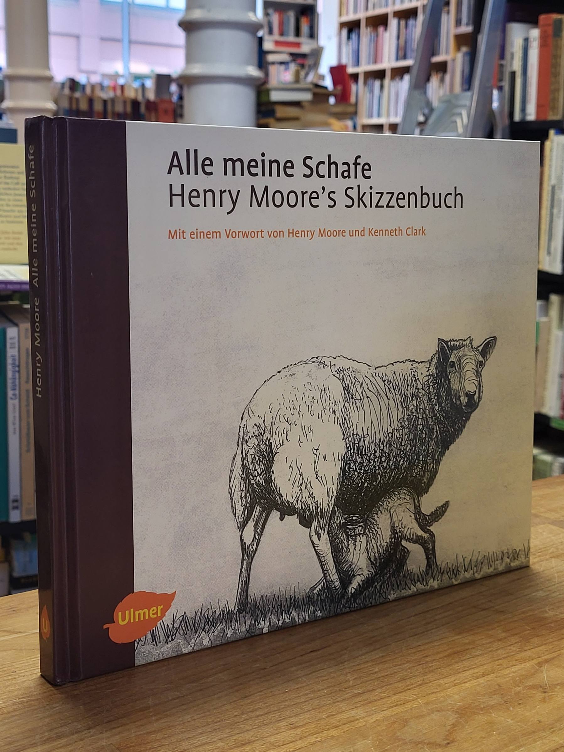 Moore, Alle meine Schafe – Henry Moore’s Skizzenbuch,