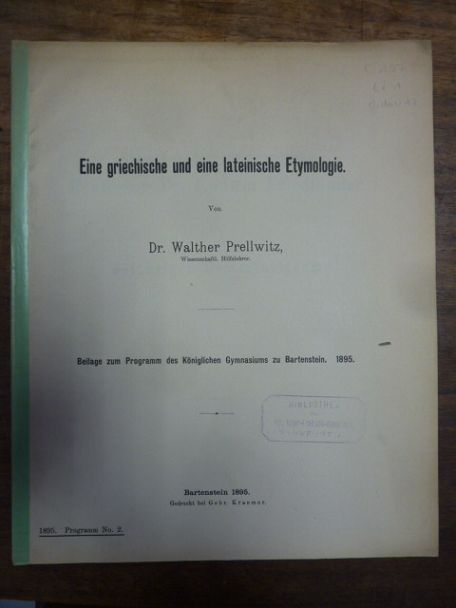 Prellwitz, Walther Eine griechische und eine lateinische Etymologie
