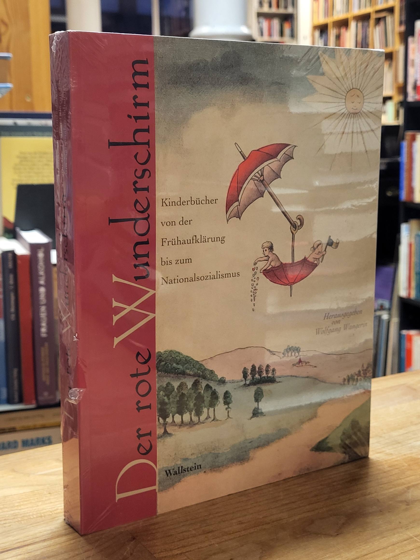 Wangerin, Der rote Wunderschirm – Kinderbücher der Sammlung Seifert von der Früh Wangerin, Der rote Wunderschirm – Kinderbücher der Sammlung Seifert von der Früh