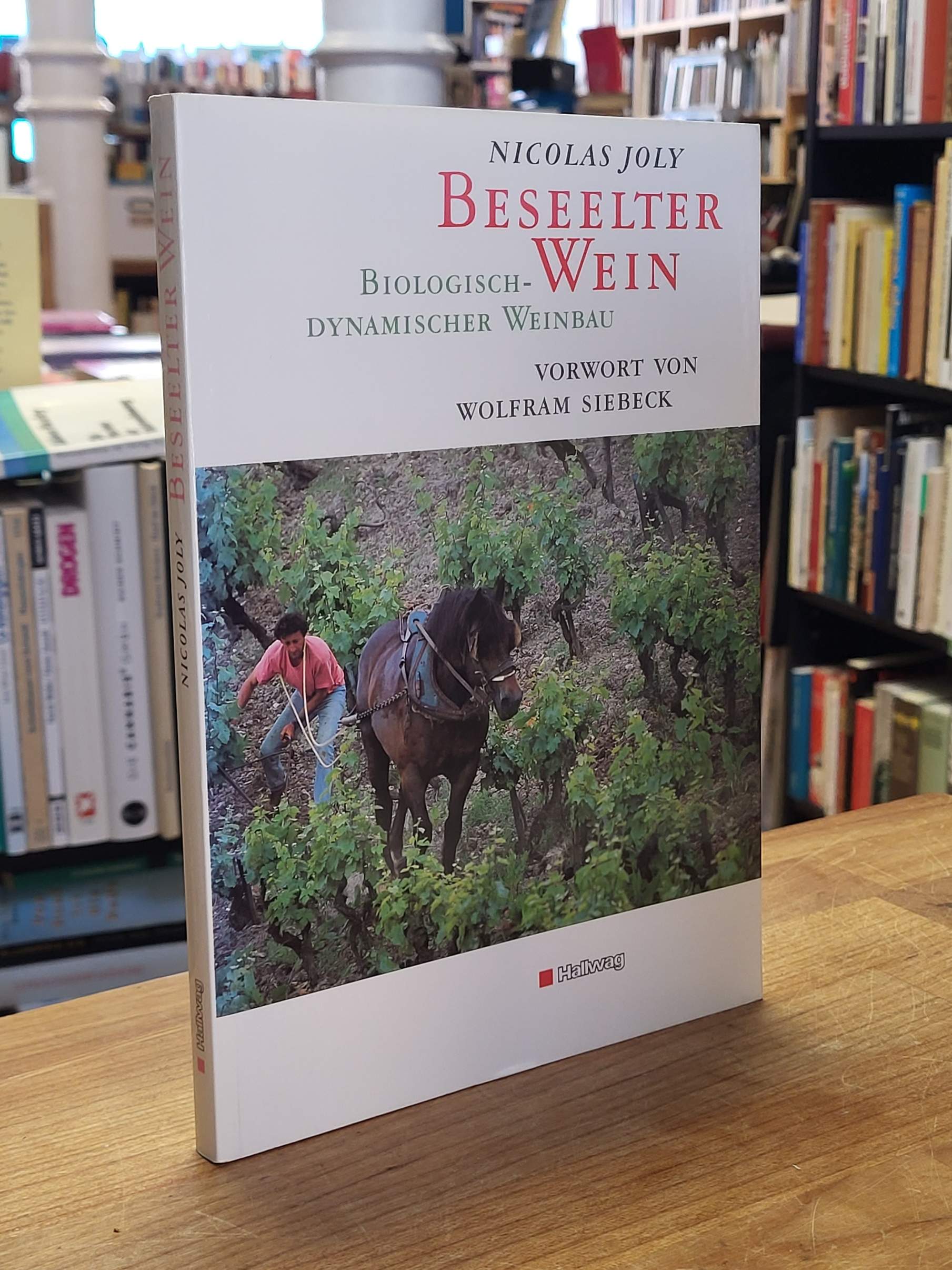 Joly, Beseelter Wein,