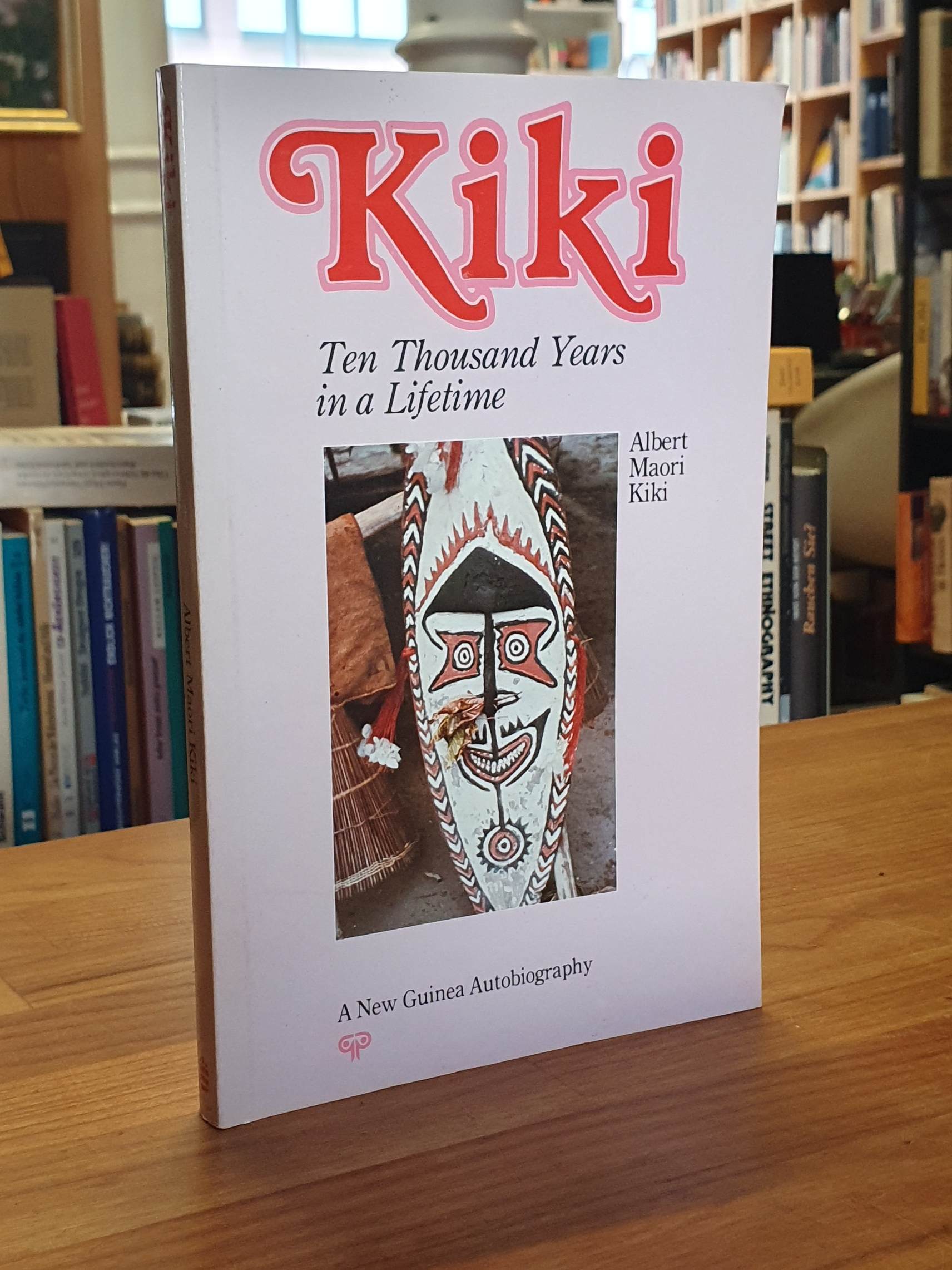 Michael Challinger, Kiki – Then Thousand Years In A Lifetime – A New Guinea Auto