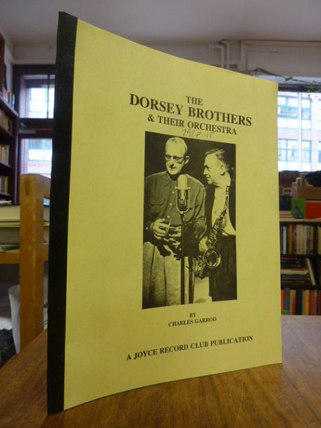 The Dorsey Brothers / Garrod, The Dorsey and his Orchestra, Volume one (1): 193 The Dorsey Brothers / Garrod, The Dorsey and his Orchestra, Volume one (1): 193