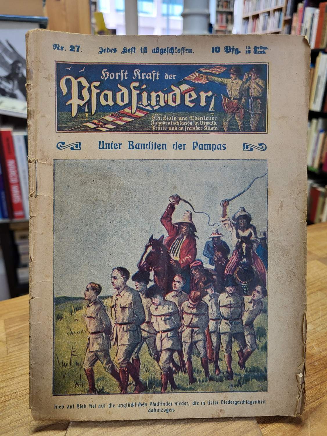 Horst Kraft der Pfadfinder, Nr. 27: Unter Banditen der Pampas, Horst Kraft der Pfadfinder, Nr. 27: Unter Banditen der Pampas,