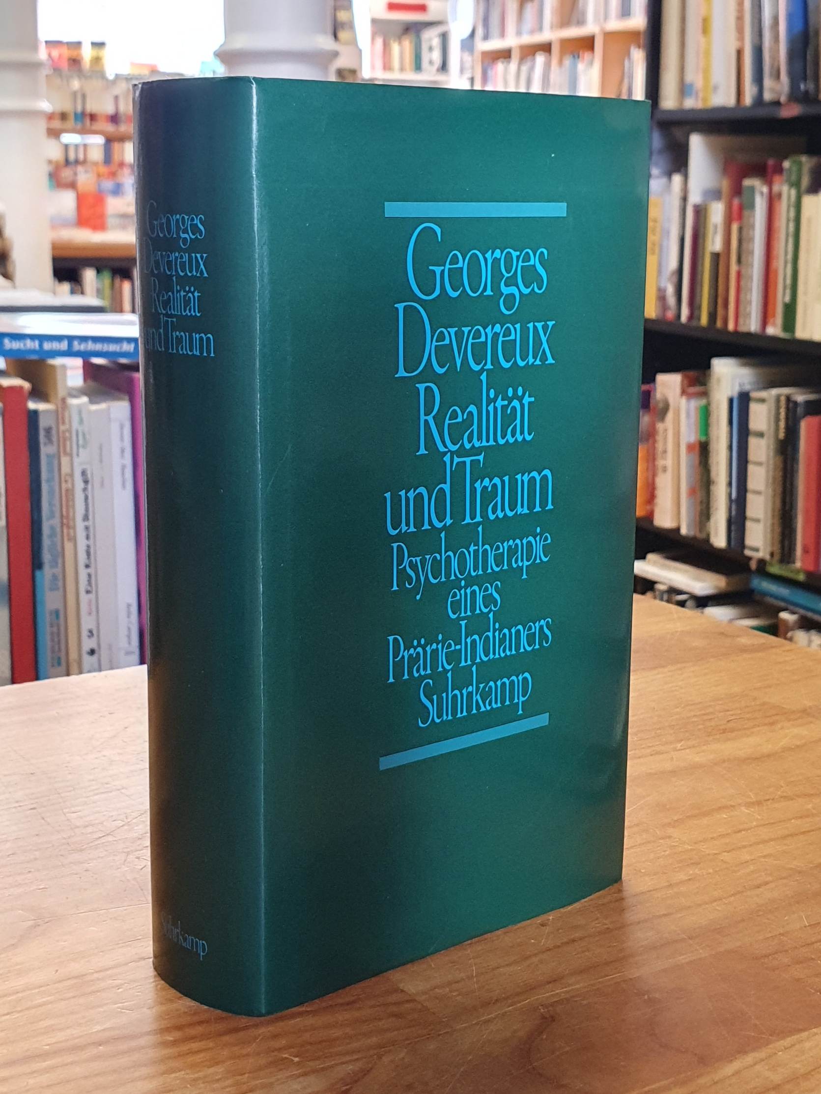 Devereux, Realität und Traum – Psychotherapie eines Prärie-Indianers, Devereux, Realität und Traum – Psychotherapie eines Prärie-Indianers,