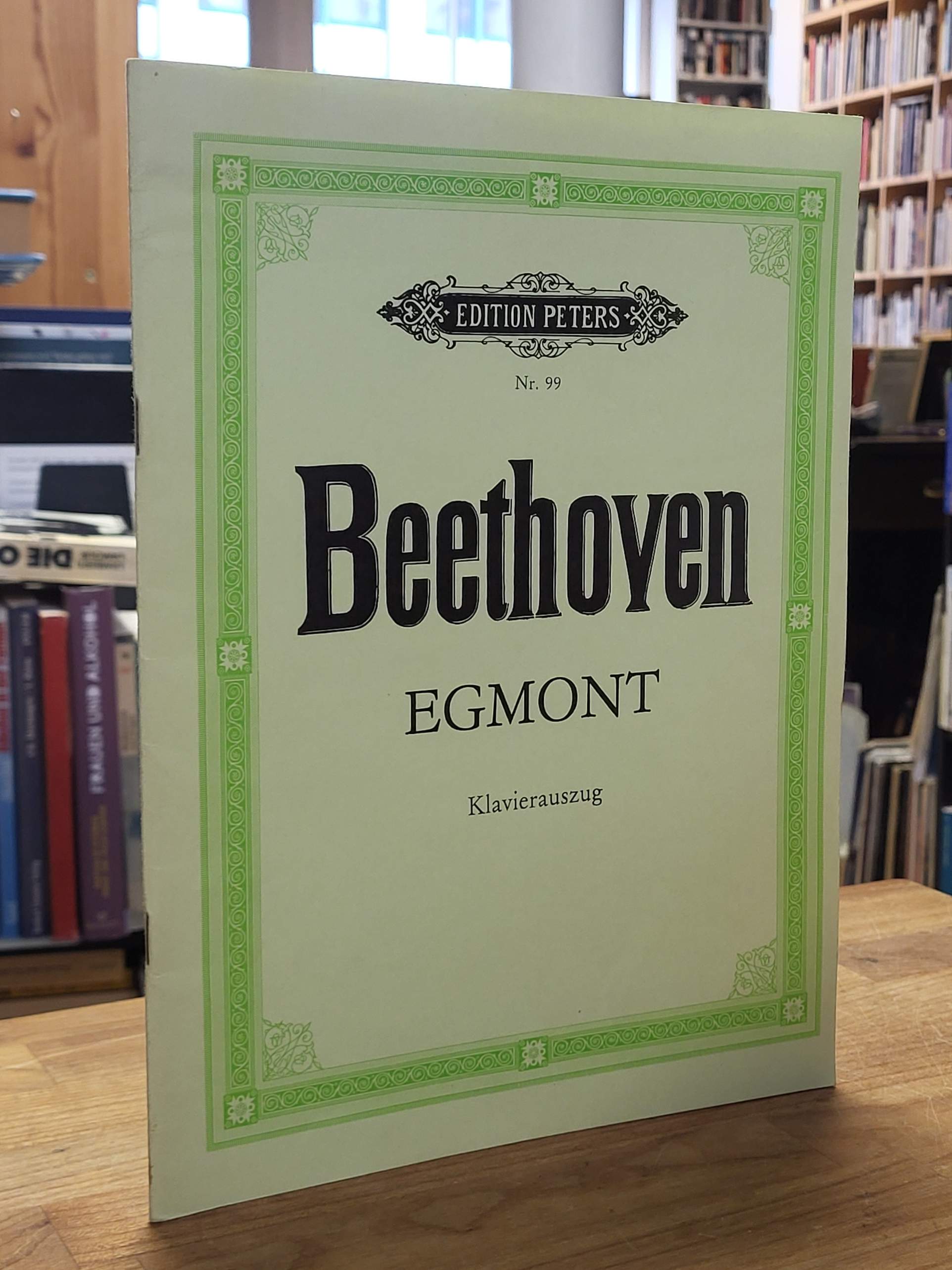 Beethoven, Musik zu Egmont von Johann Wolfgang von Goethe, Beethoven, Musik zu Egmont von Johann Wolfgang von Goethe,